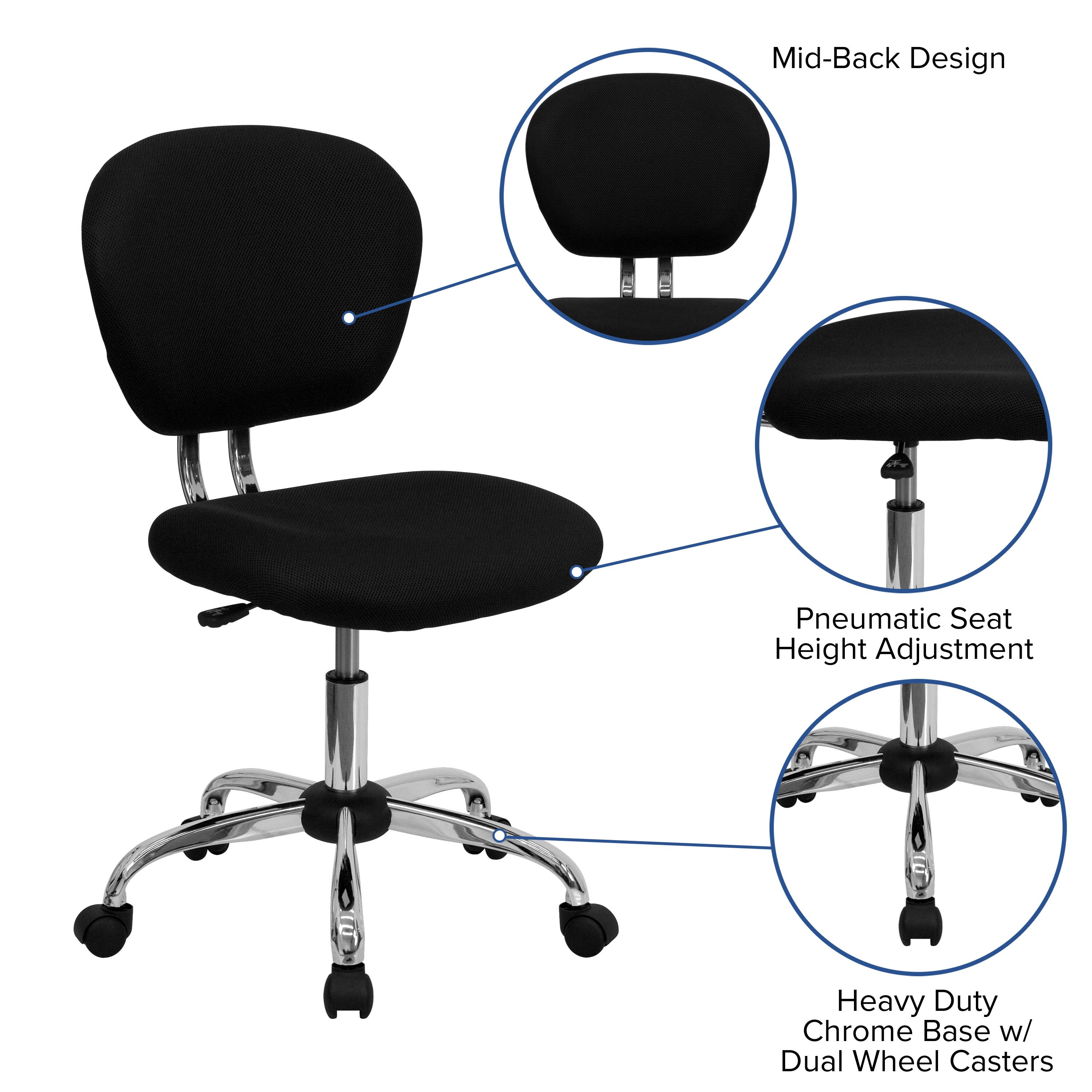 Mid-Back Design  
Pneumatic Seat Height Adjustment  
Heavy Duty Chrome Base w/ Dual Wheel Casters