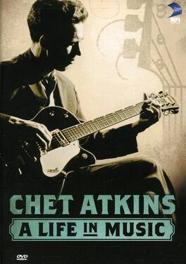 Chet Atkins: A Life in Music - DVD