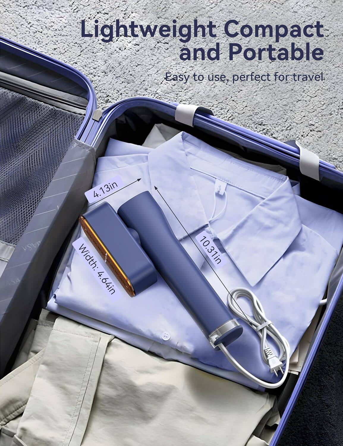 Lightweight Compact and Portable  
Easy to use, perfect for travel  

4.13in  
Width: 4.64in  
10.31in