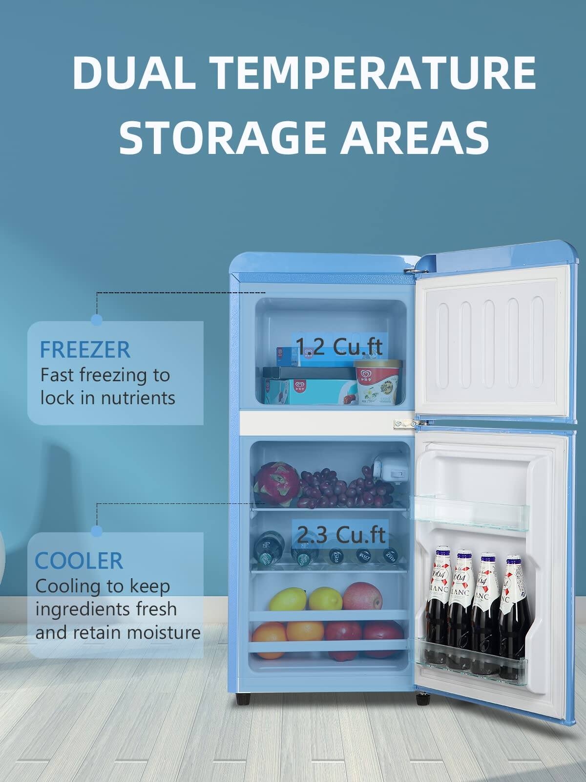 DUAL TEMPERATURE STORAGE AREAS

FREEZER
Fast freezing to lock in nutrients
1.2 Cu.ft

COOLER
Cooling to keep ingredients fresh and retain moisture
2.3 Cu.ft