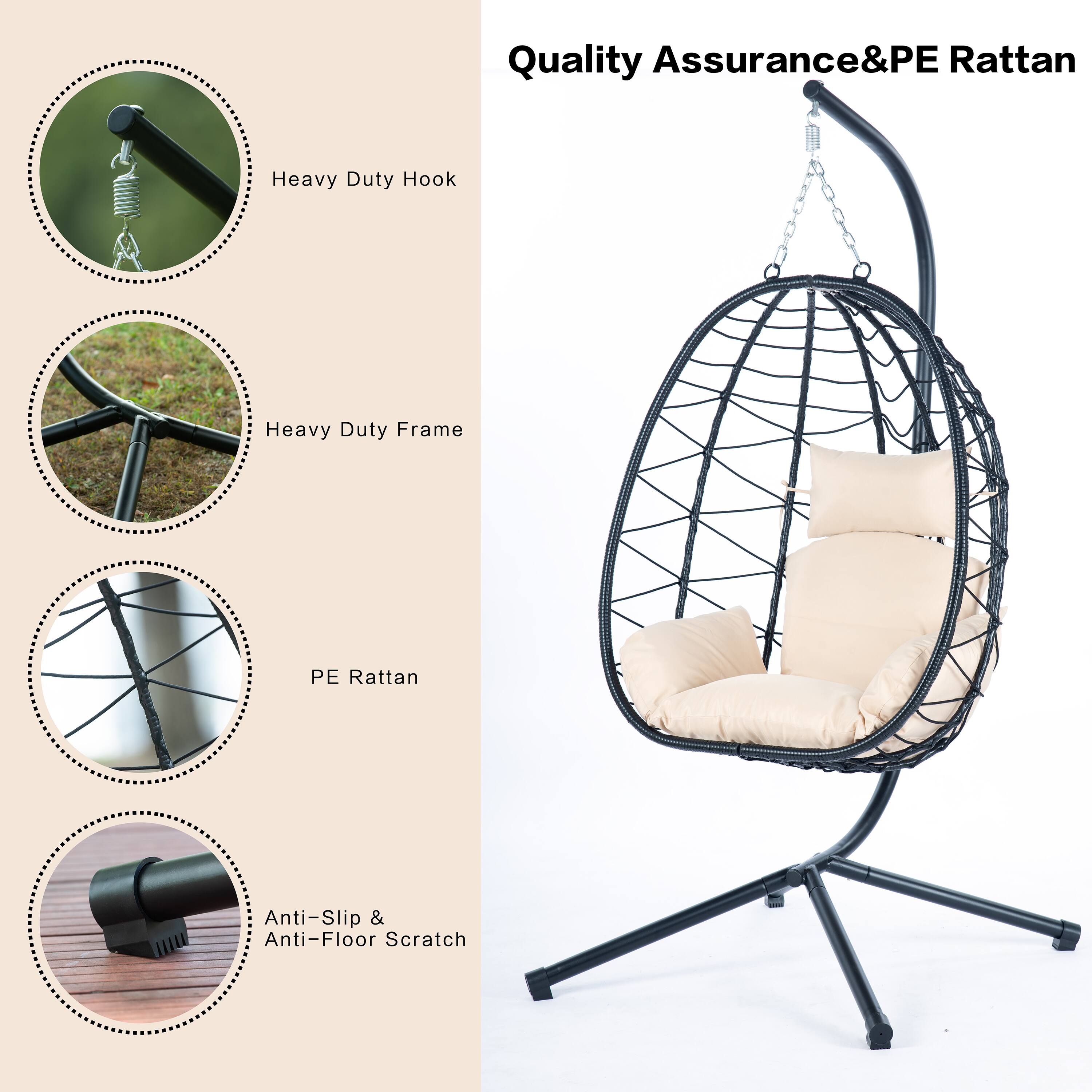 Quality Assurance & PE Rattan

- Heavy Duty Hook
- Heavy Duty Frame
- PE Rattan
- Anti-Slip & Anti-Floor Scratch