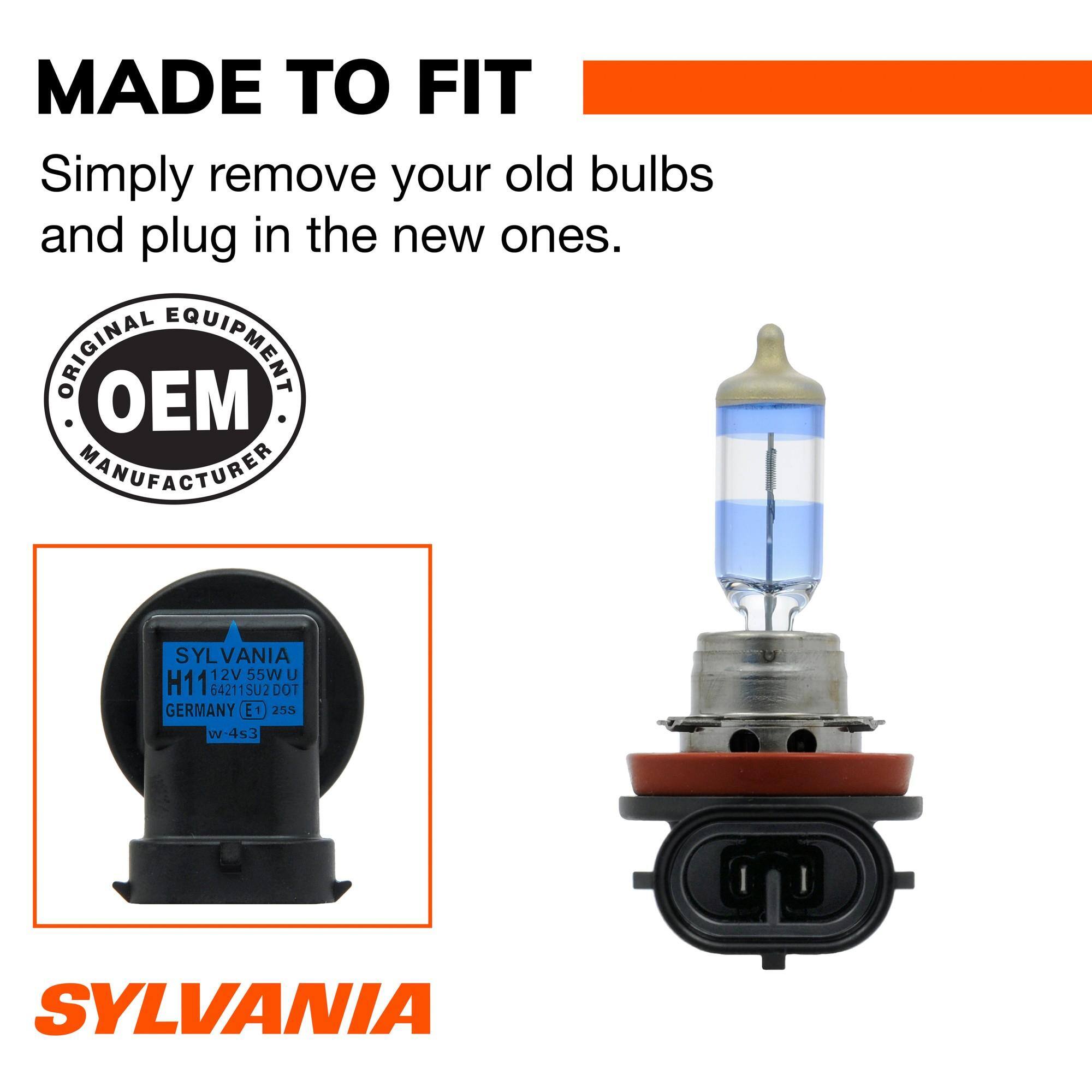 MADE TO FIT  
Simply remove your old bulbs and plug in the new ones.  
ORIGINAL OEM EQUIPMENT MANUFACTURER  

SYLVANIA 12V 55W U H11 64211SU2 DOT GERMANY E1 25S w4s3  
SYLVANIA