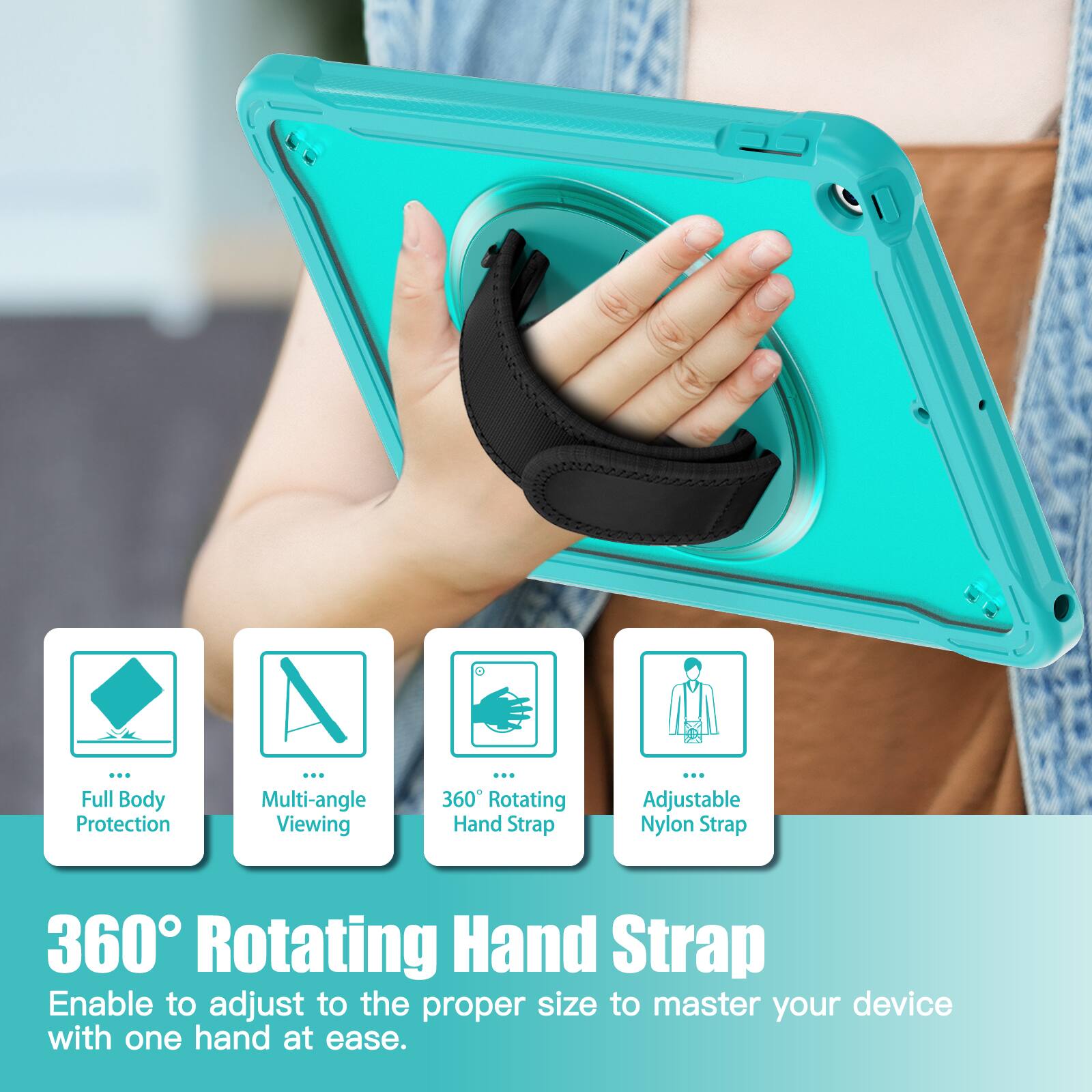 Full Body Protection  
Multi-angle Viewing  
360° Rotating Hand Strap  
Adjustable Nylon Strap  

360° Rotating Hand Strap  
Enable to adjust to the proper size to master your device with one hand at ease.