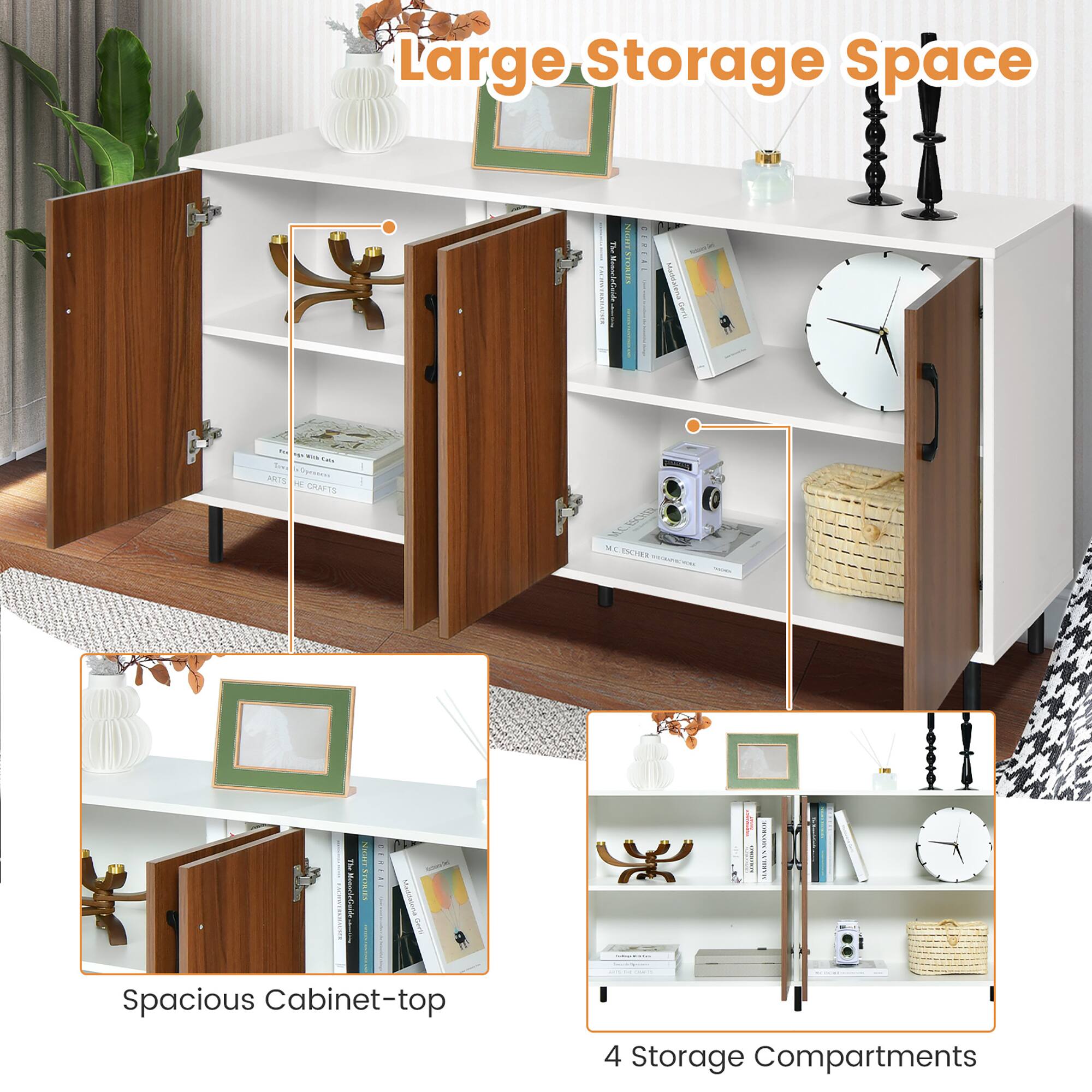 Large Storage Space   Spacious Cabinet-top  4 Storage Compartments