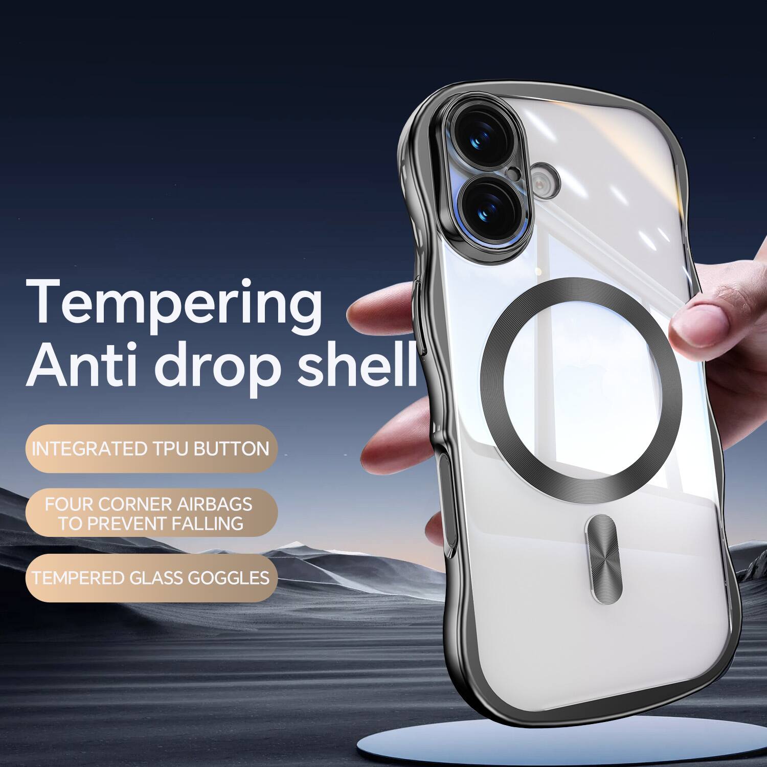 Tempering Anti drop shell

INTEGRATED TPU BUTTON

FOUR CORNER AIRBAGS TO PREVENT FALLING

TEMPERED GLASS GOGGLES