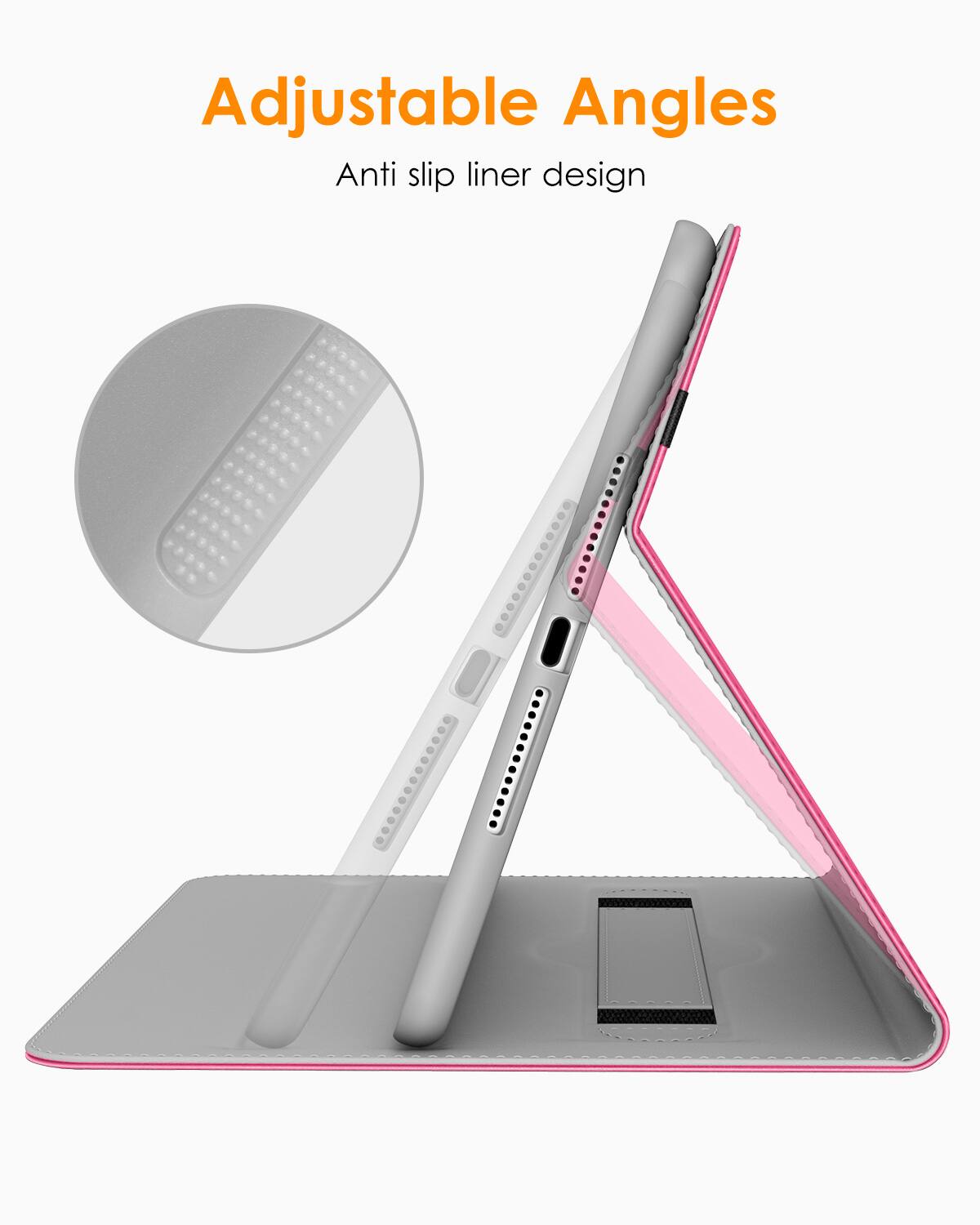 Adjustable Angles  
Anti slip liner design