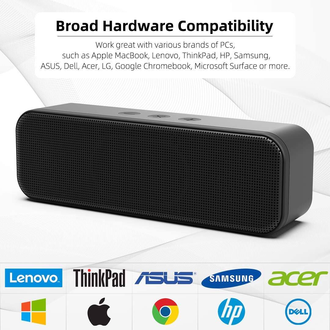 Broad Hardware Compatibility

Work great with various brands of PCs, such as Apple MacBook, Lenovo, ThinkPad, HP, Samsung, ASUS, Dell, Acer, LG, Google Chromebook, Microsoft Surface or more.

Lenovo
ThinkPad
ASUS
Samsung
Acer
HP
Dell