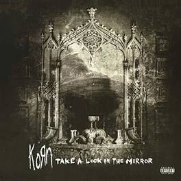 Korn - Take A Look In The Mirror - VINYL LP