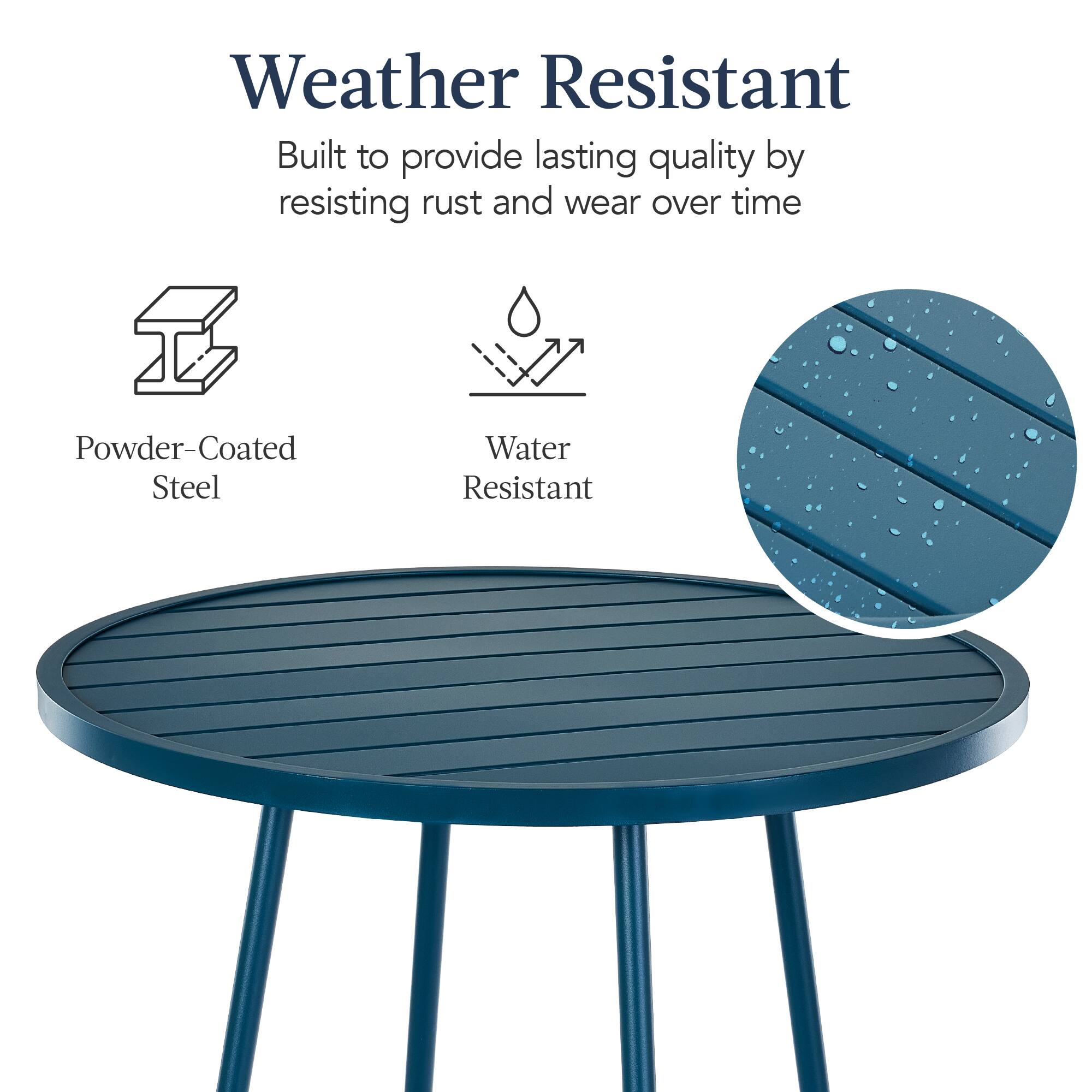 Weather Resistant

Built to provide lasting quality by resisting rust and wear over time

Powder-Coated Steel

Water Resistant