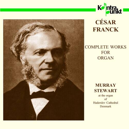 CÉSAR FRANCK  
COMPLETE WORKS FOR ORGAN  

MURRAY STEWART  
at the organ of Haderslev Cathedral Denmark  

Intra Punkt