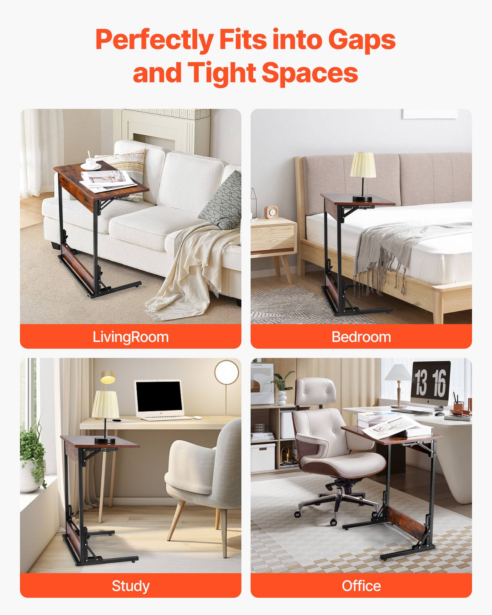 Perfectly Fits into Gaps and Tight Spaces

Living Room

Bedroom

Study

Office