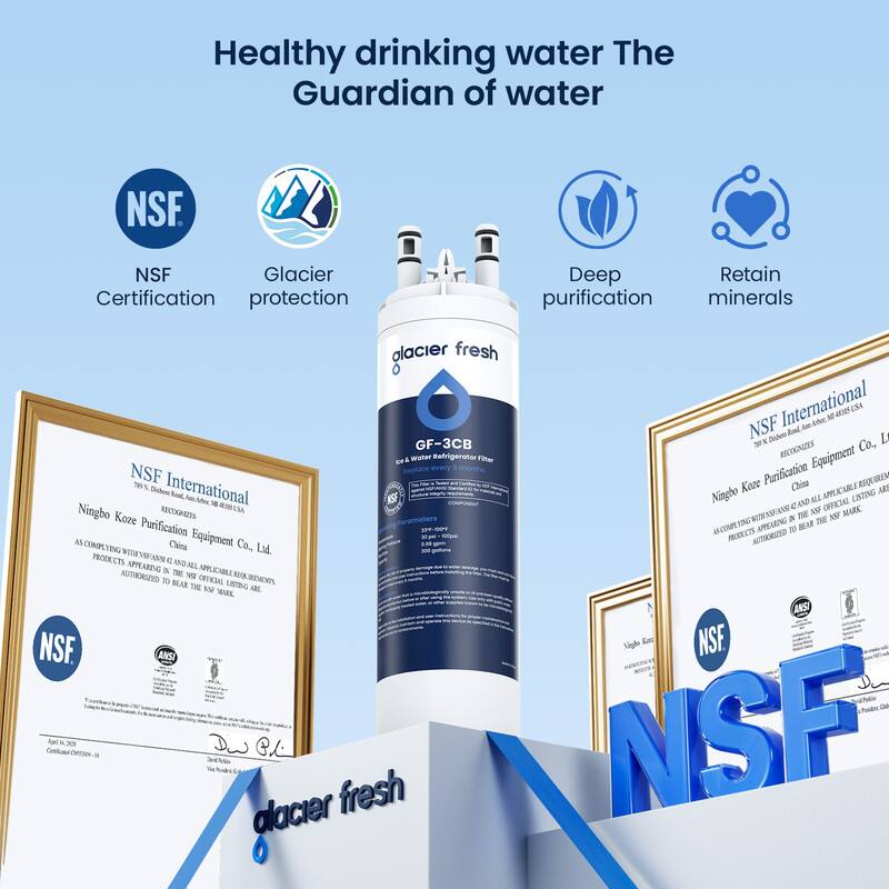 Healthy drinking water The Guardian of water

NSF
NSF Glacier Certification protection
Deep purification
Retain minerals

glacier fresh NSF International
GF-3CB

Ningbo Koze Purification Equipment Co., Ltd.
China

NSF International
RECOGNIZES
Ningbo Koze Purification Equipment Co., Ltd.
China
AS COMPLYING WITH ALL APPLICABLE REQUIREMENTS
APPEARING IN THE NSF OFFICIAL LISTING
AND AUTHORIZED TO BEAR THE NSF MARK

NSF
glacier fresh