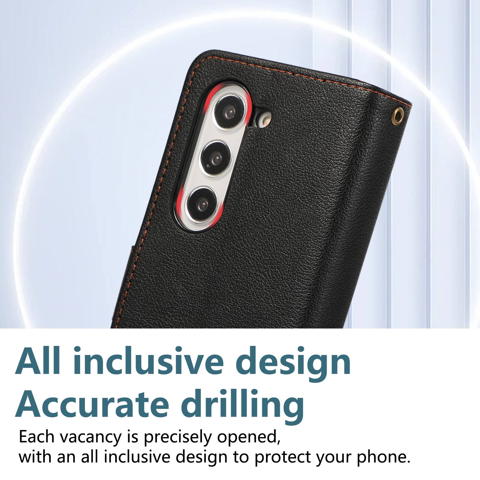 All inclusive design  
Accurate drilling  
Each vacancy is precisely opened, with an all inclusive design to protect your phone.