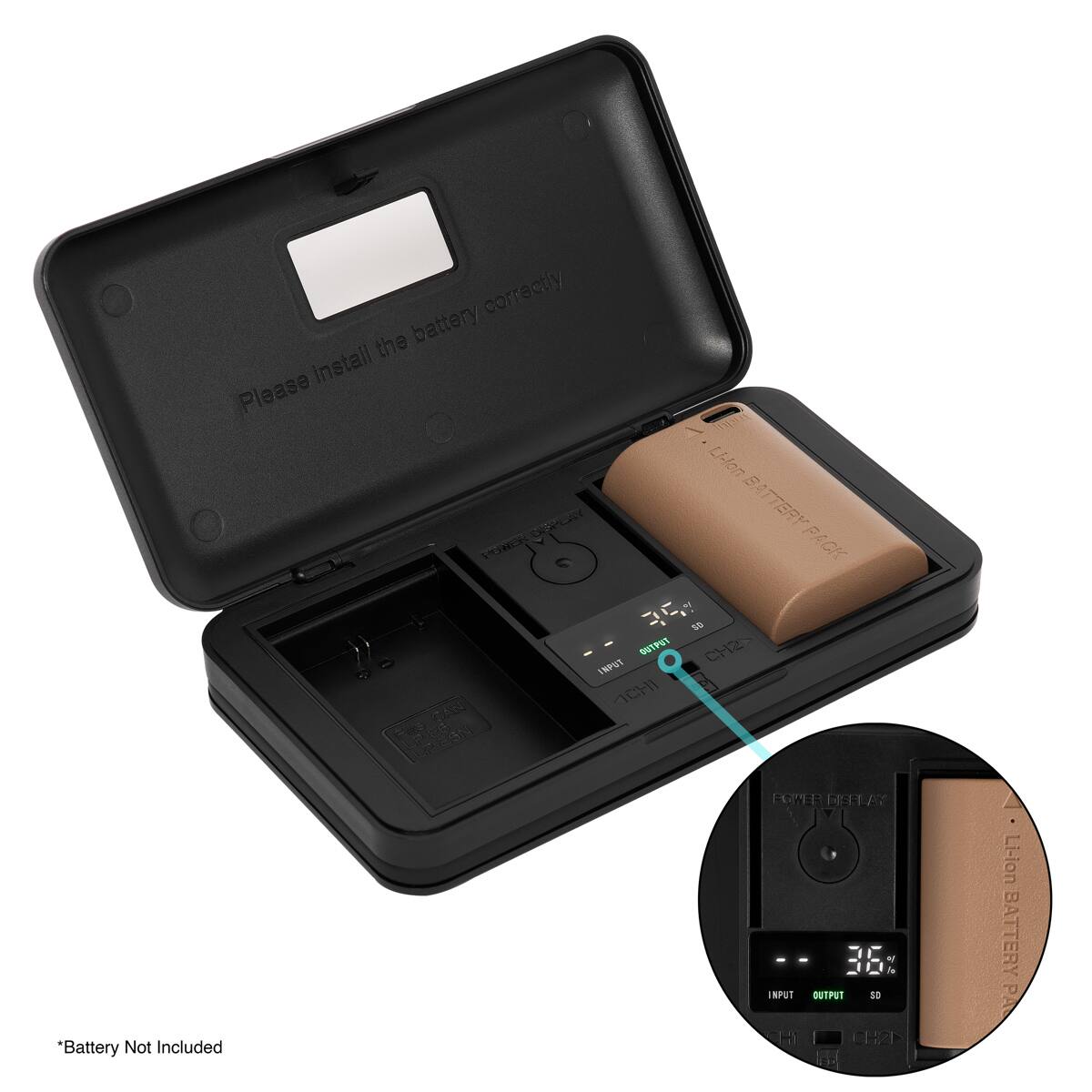Please install the battery correctly. NOMAE VOR LMon BA BATTERY PACK. Sh ANA ESN to SUTPVT UNPUT CHI 5 CH2. "Battery Not Included. EGPER 1L FT 36: IRPUT OUTPUT S0 CHL Li-ion BATTERY PACK