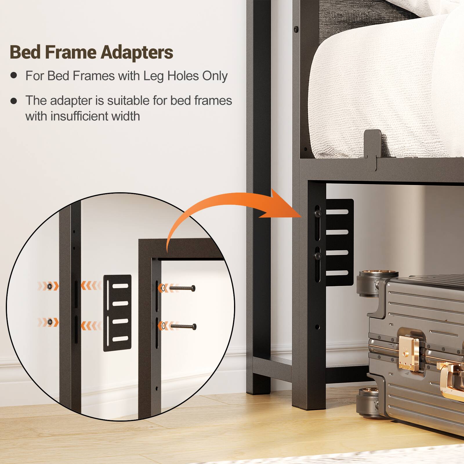Bed Frame Adapters

- For Bed Frames with Leg Holes Only
- The adapter is suitable for bed frames with insufficient width