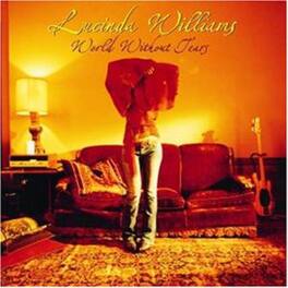 Lucinda Williams - World Without Tears - VINYL LP