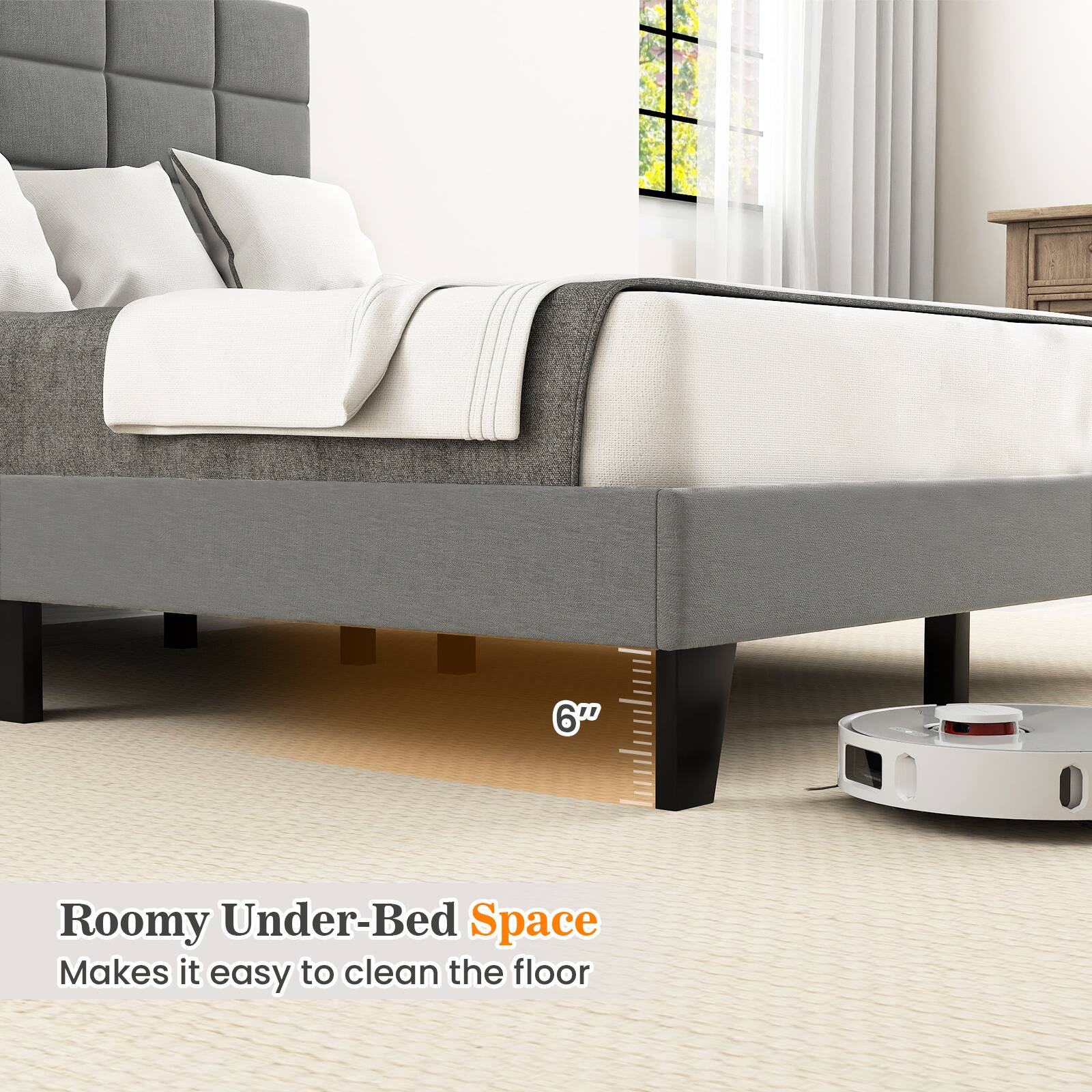 6" Roomy Under-Bed Space Makes it easy to clean the floor
