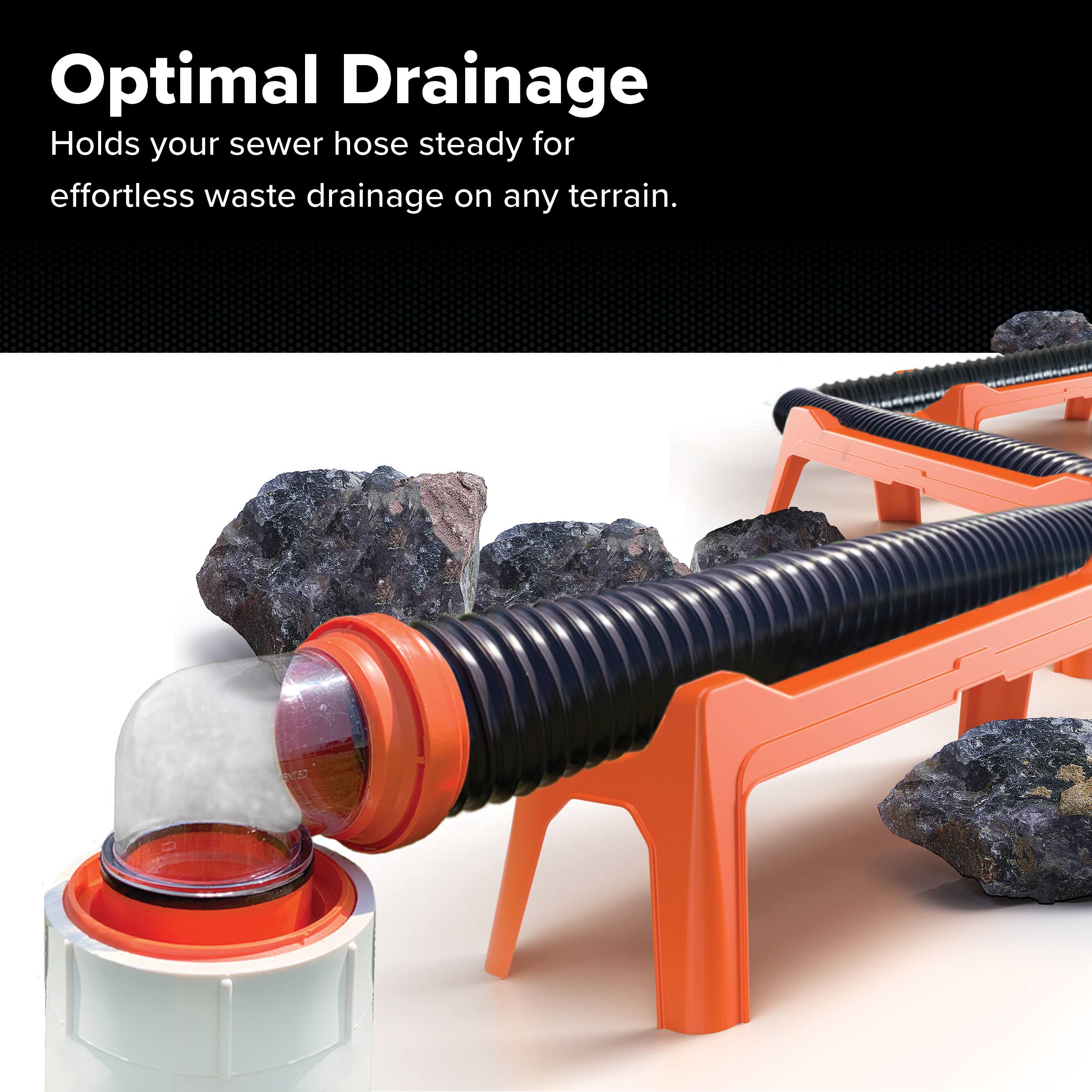 Optimal Drainage  
Holds your sewer hose steady for effortless waste drainage on any terrain.