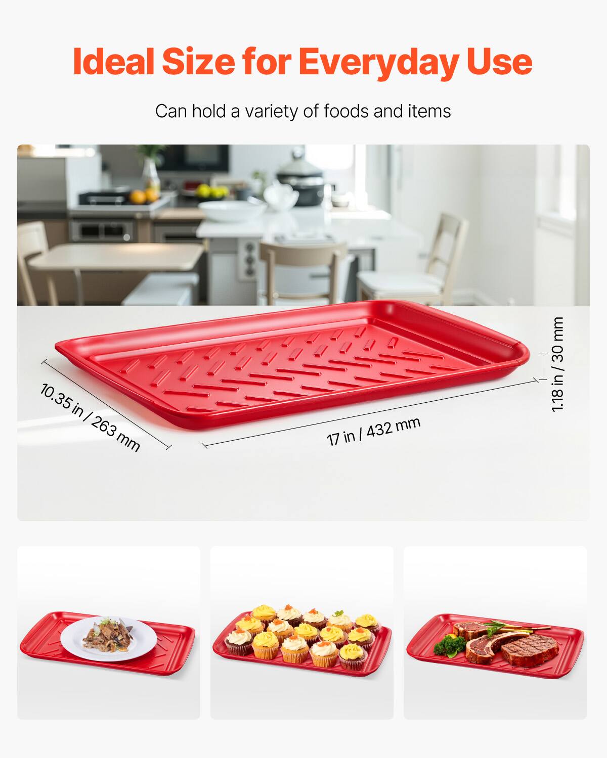 Ideal Size for Everyday Use

Can hold a variety of foods and items

10.35 in / 263 mm  
17 in / 432 mm  
1.18 in / 30 mm
