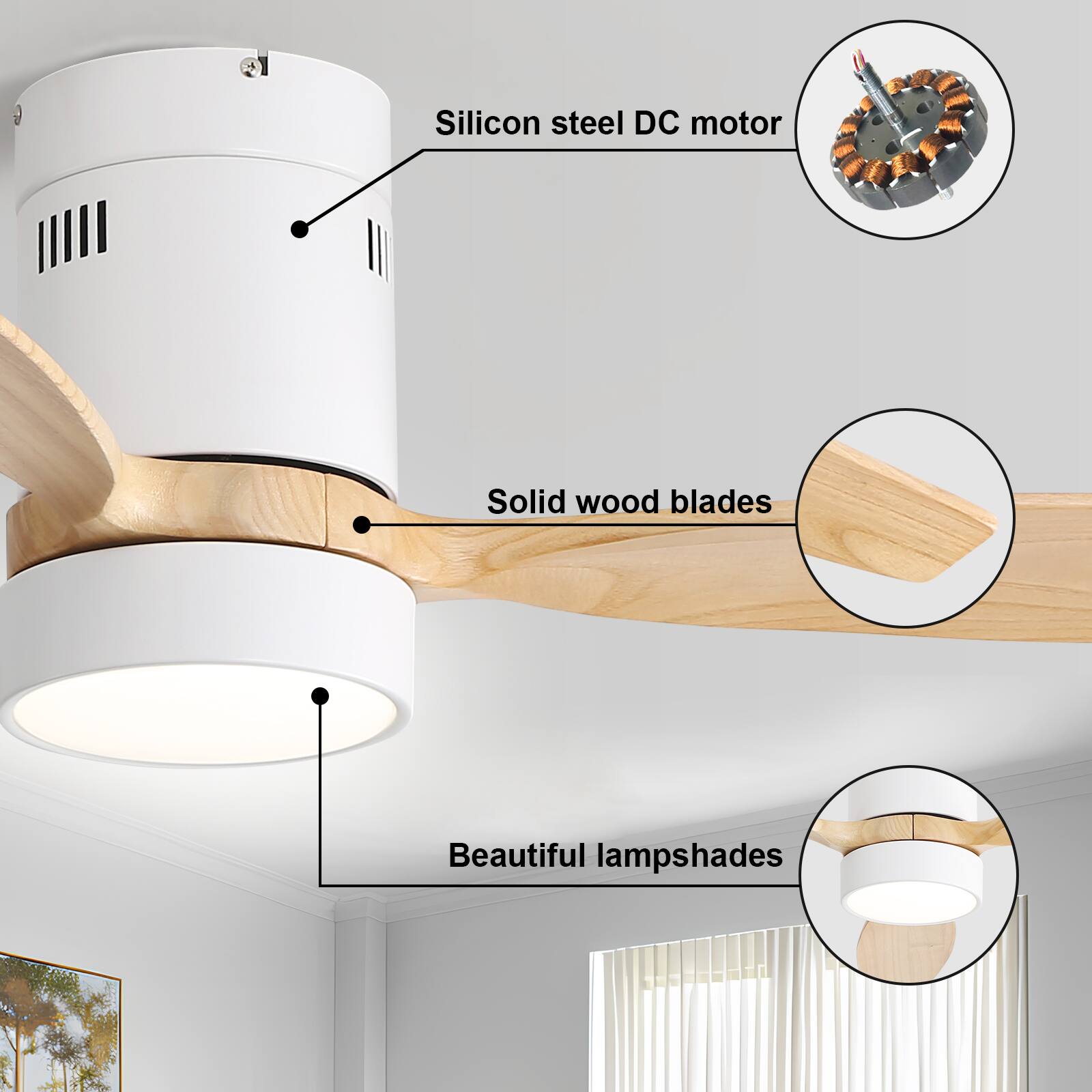 Silicon steel DC motor  
Solid wood blades  
Beautiful lampshades