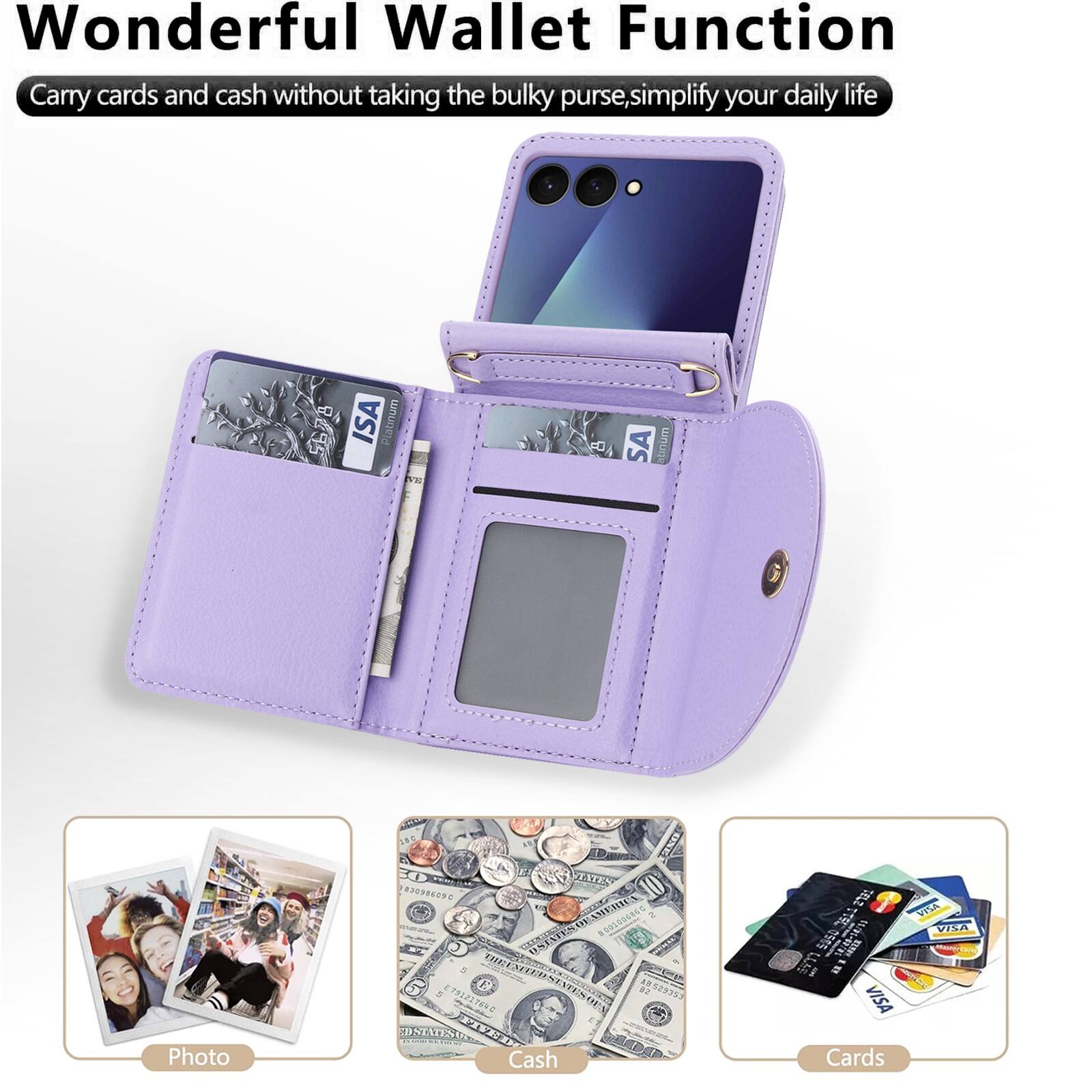 Wonderful Wallet Function  
Carry cards and cash without taking the bulky purse, simplify your daily life