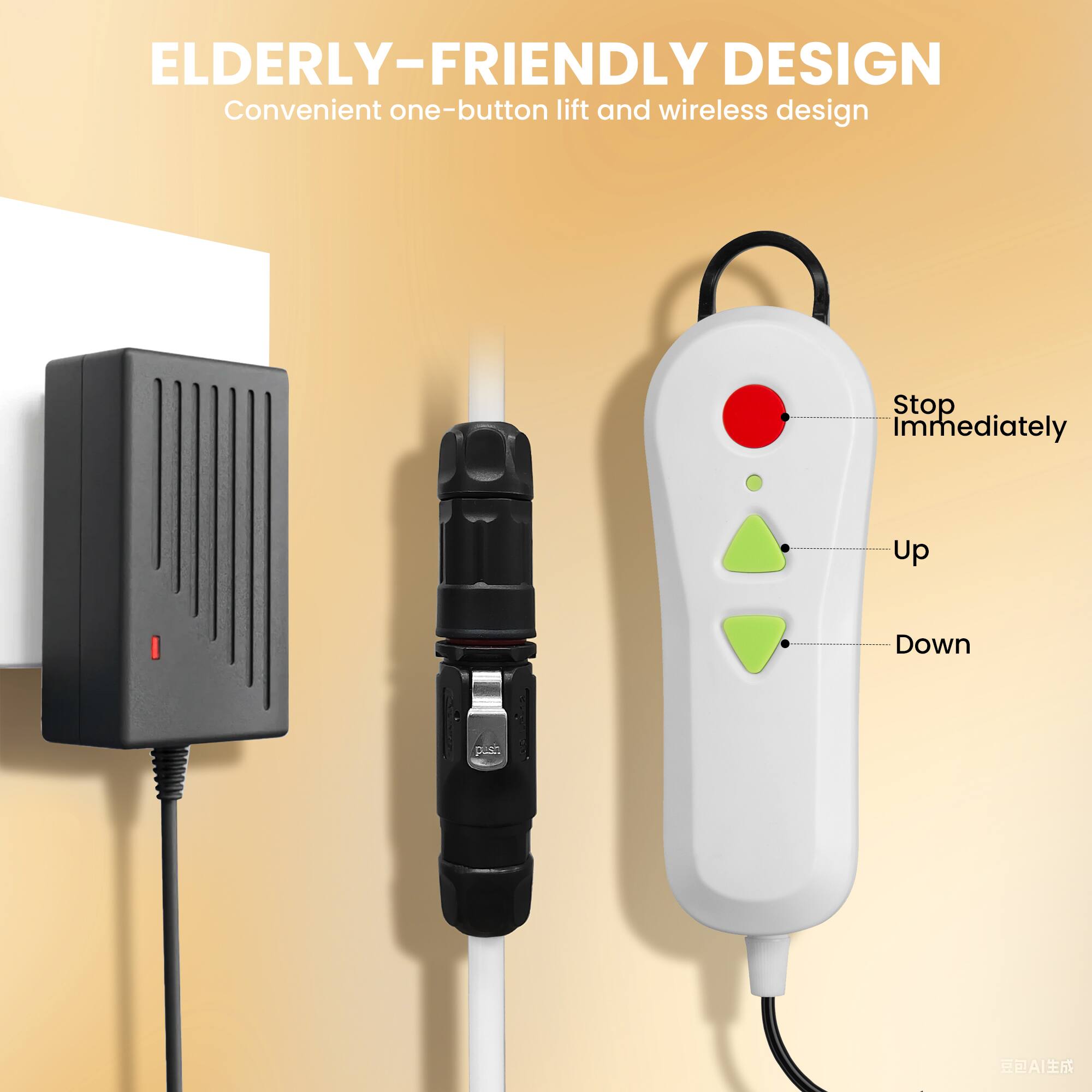 ELDERLY-FRIENDLY DESIGN  
Convenient one-button lift and wireless design  

Stop Immediately  
Up  
Down