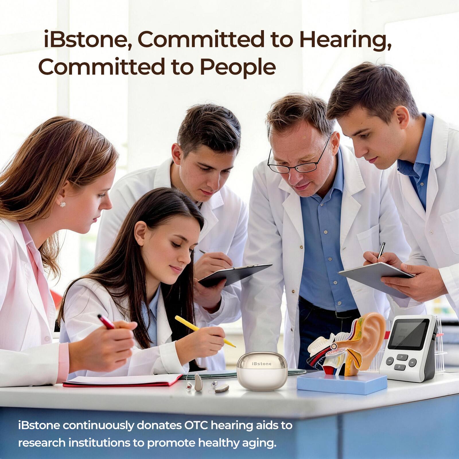 iBstone, Committed to Hearing, Committed to People

iBstone continuously donates OTC hearing aids to research institutions to promote healthy aging.