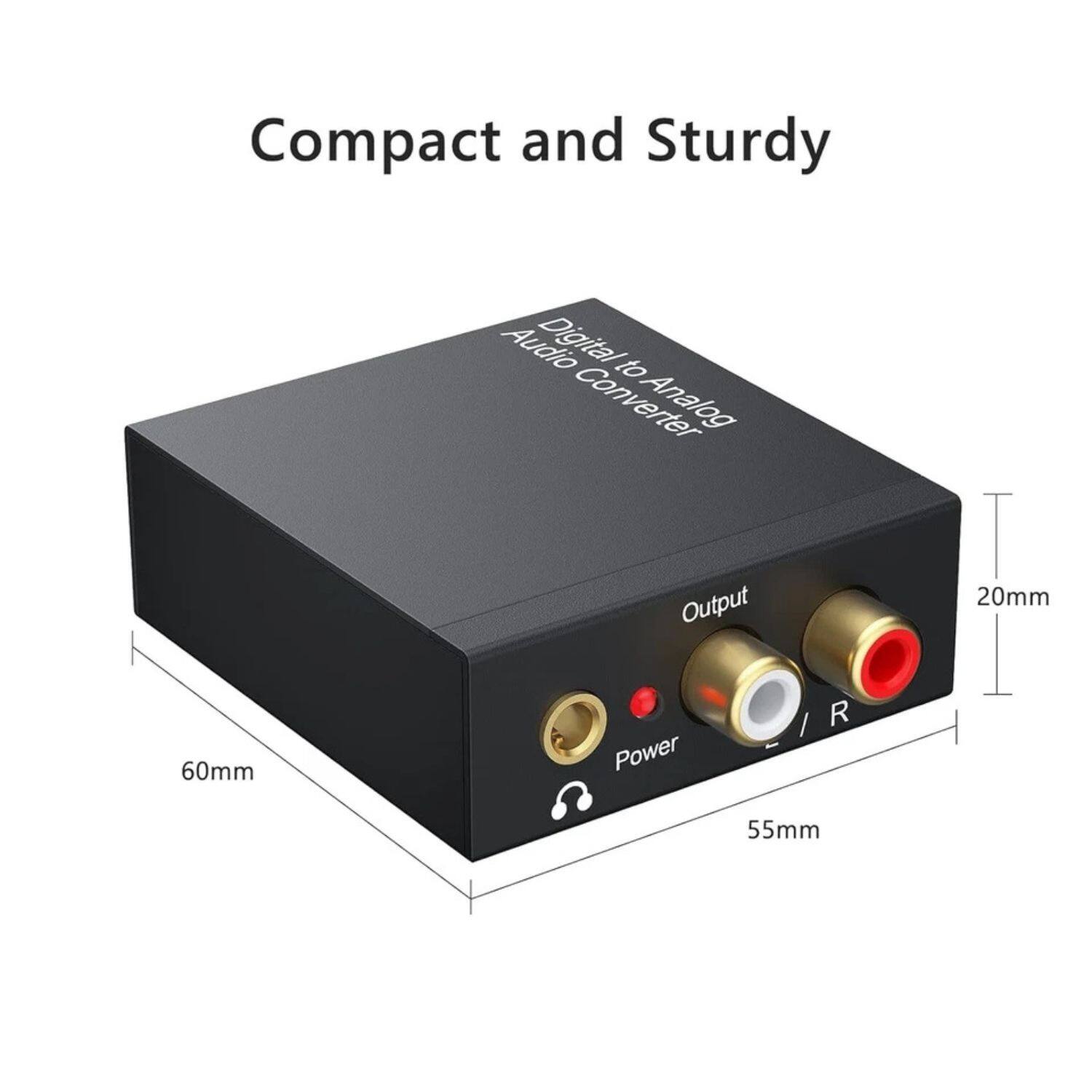 Compact and Sturdy

Digital to Analog Audio Converter

Output
Power

20mm
55mm
60mm