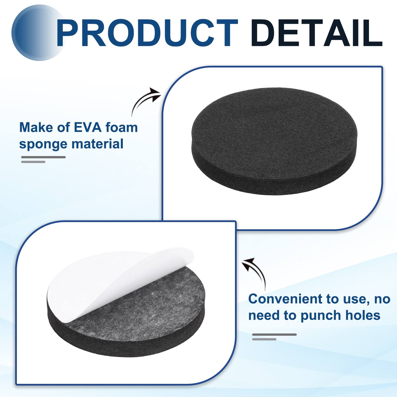 PRODUCT DETAIL

- Make of EVA foam sponge material
- Convenient to use, no need to punch holes