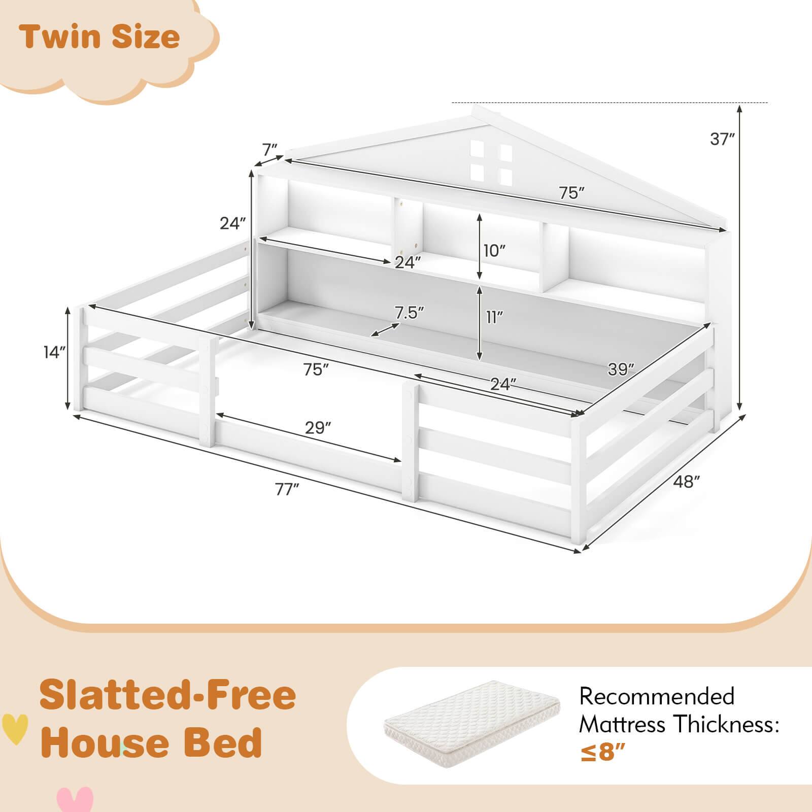 Twin Size

Slatted-Free House Bed

Recommended Mattress Thickness: ≤8"