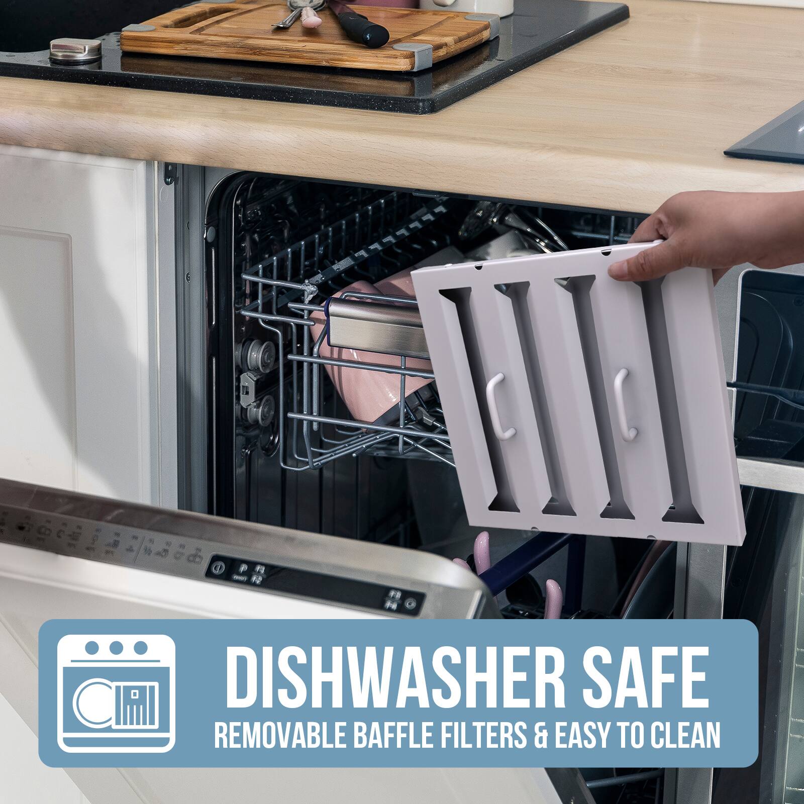 DISHWASHER SAFE  
REMOVABLE BAFFLE FILTERS & EASY TO CLEAN