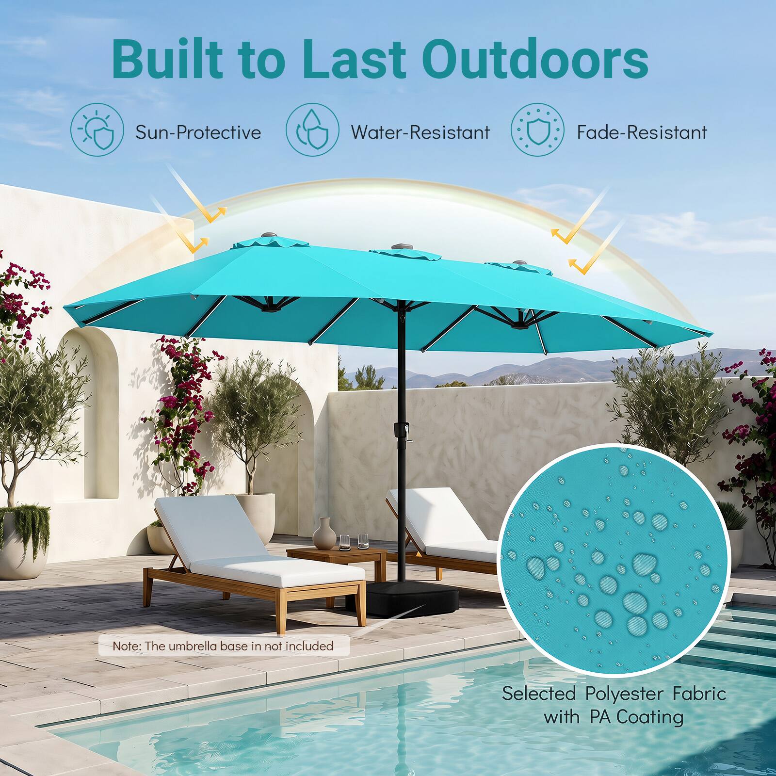 Built to Last Outdoors

Sun-Protective  
Water-Resistant  
Fade-Resistant  

Note: The umbrella base is not included  

Selected Polyester Fabric with PA Coating