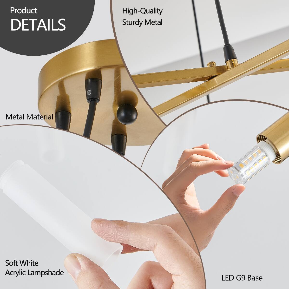 Product DETAILS
- High-Quality Sturdy Metal
- Metal Material
- Soft White Acrylic Lampshade
- LED G9 Base