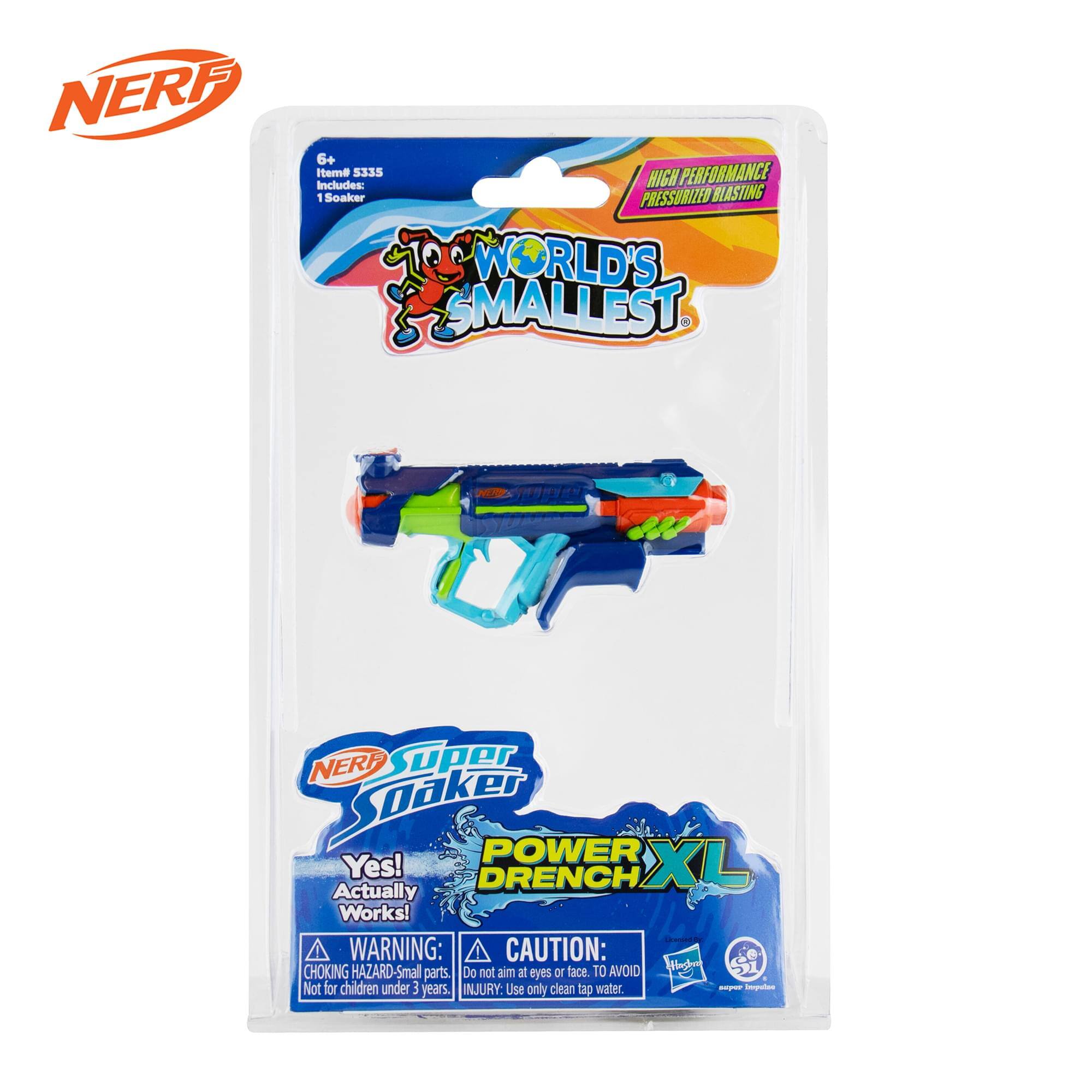 NERF 6+ Item# 5335 PERFORMANCE  
Includes: 1 Soaker  
PRESSURIZED BLASTING  
WORLD'S SMALLEST NERF Super Soaker  
POWER XL  
Yes! Actually Works!  

WARNING:  
- CHOKING HAZARD - Small parts. Not for children under 3 years.  
- CAUTION: Do not aim at eyes or face. TO AVOID INJURY. Use only clean tap water.