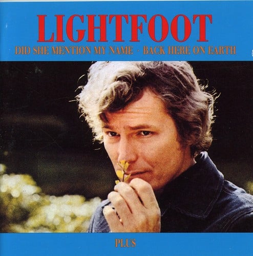 Gordon Lightfoot - Did She Mention My Name / Back Here On Earth   - COMPACT DISCS [CD] price history on PriceWatchPro