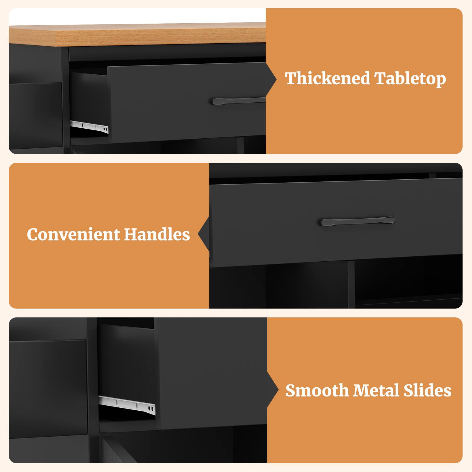Thickened Tabletop  
Convenient Handles  
Smooth Metal Slides