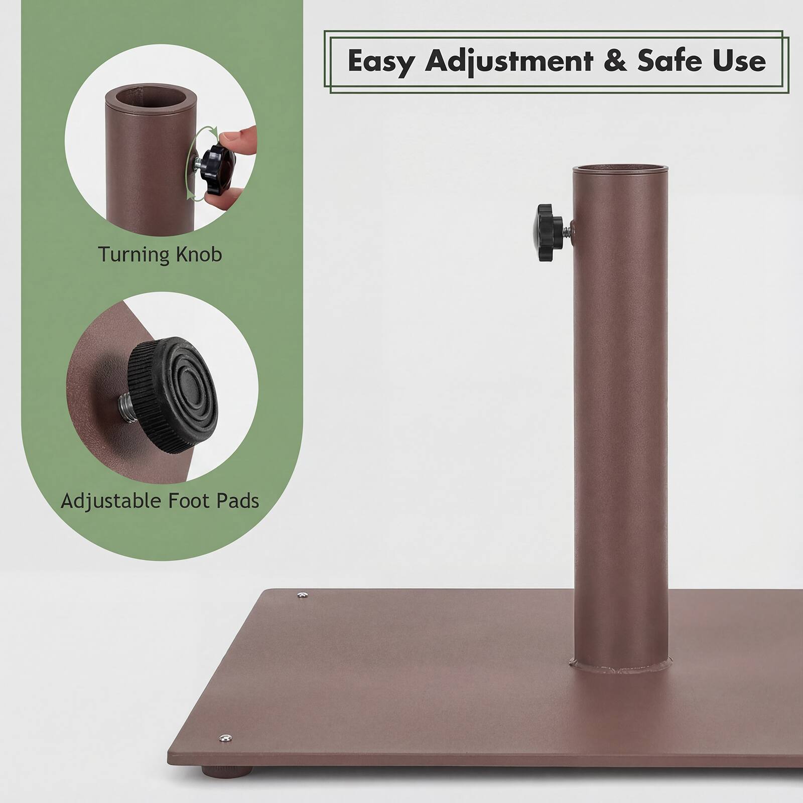 Easy Adjustment & Safe Use

Turning Knob

Adjustable Foot Pads