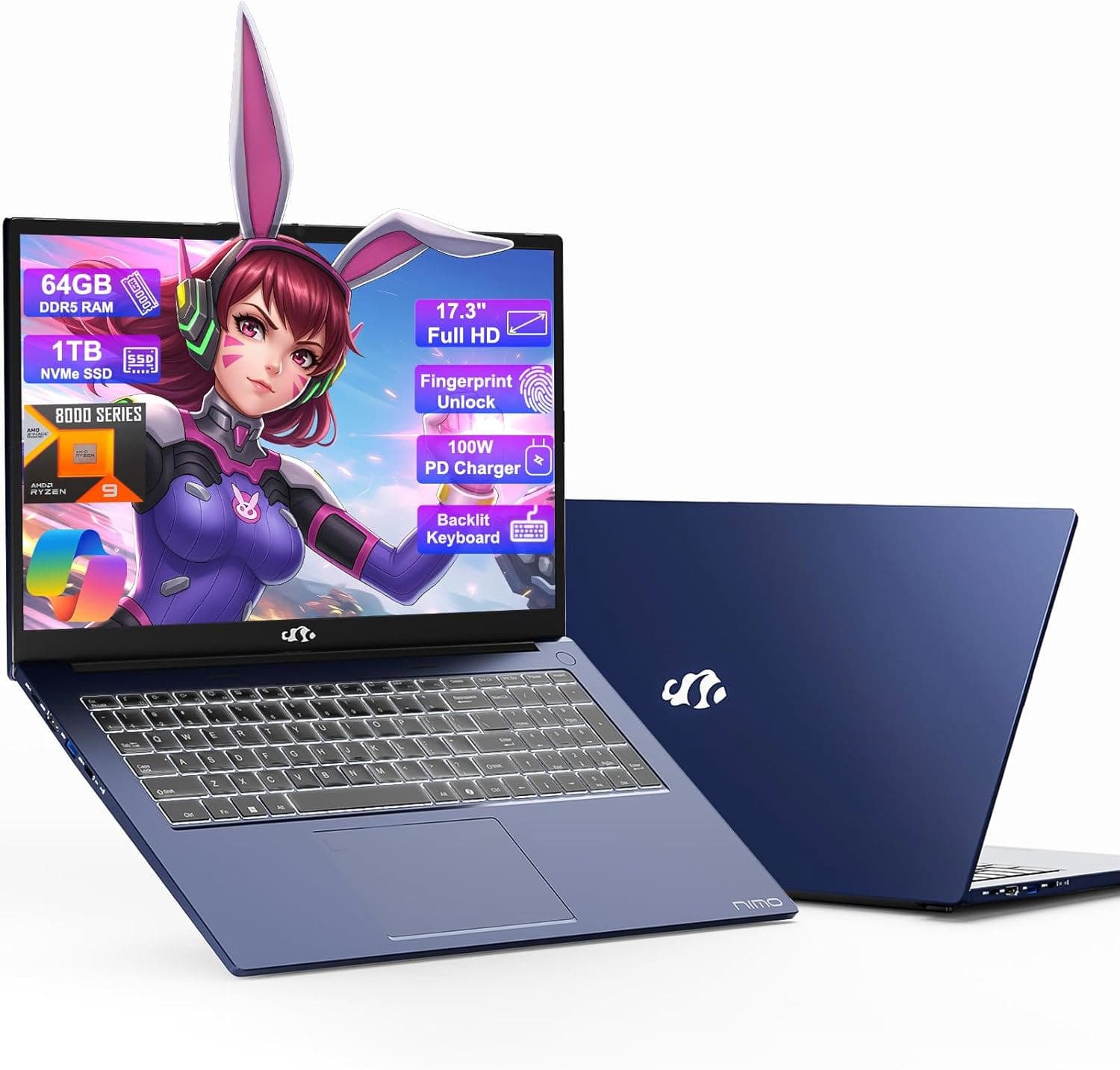 64GB DDR5 RAM
1TB NVMe SSD
8000 SERIES
17.3" Full HD
Fingerprint Unlock
100W PD Charger
Backlit Keyboard
nimo