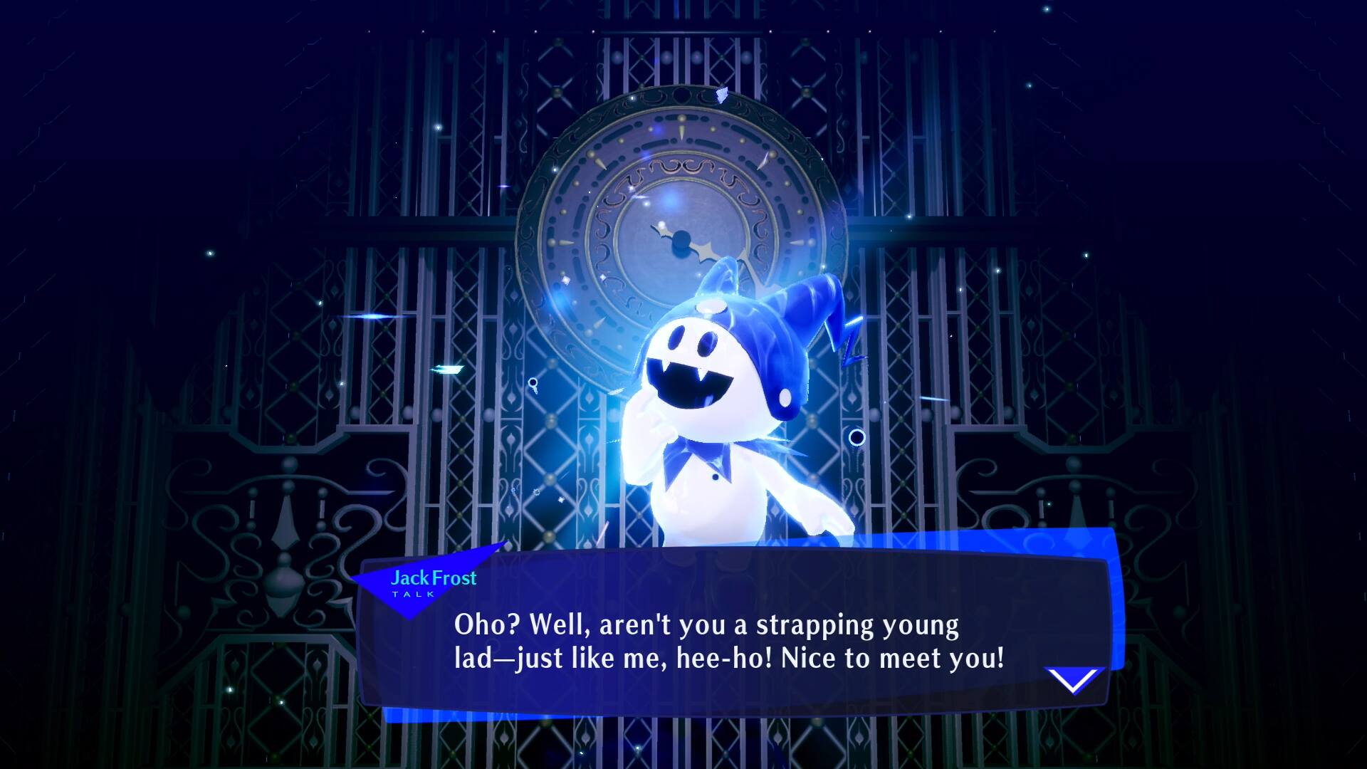 EMIME Jack Frost TALK Oho? Well, aren't you a strapping young lad—just like me, hee-ho! Nice to meet you!