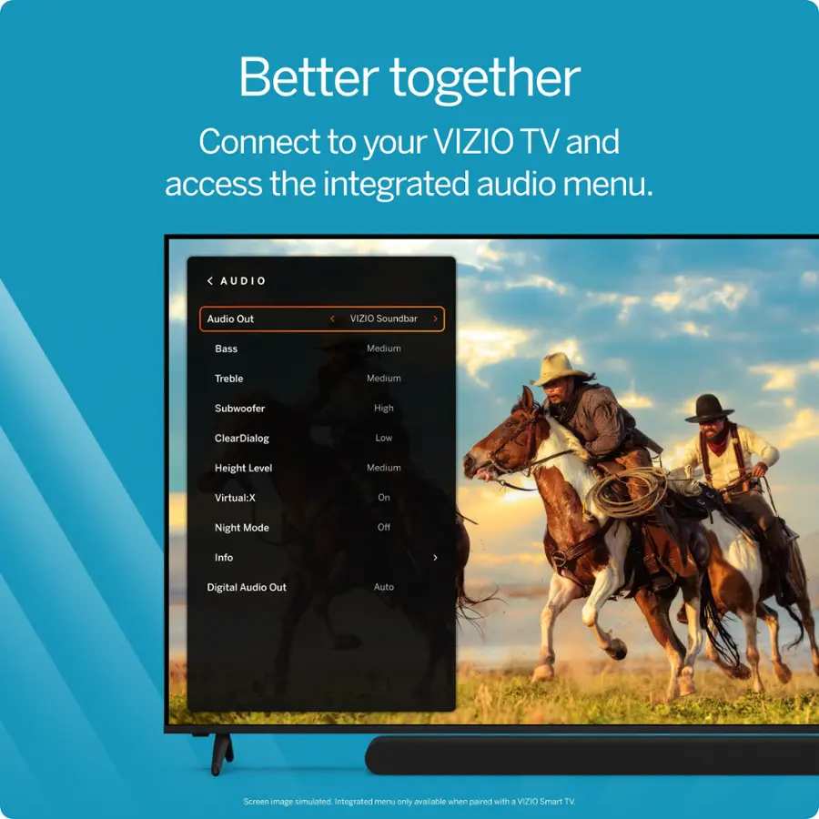 Better together Connect to your VIZIO TV and access the integrated audio menu. Audio options include:

* Audio Out: Connect to a sound system or external speaker for enhanced audio.
* VIZIO Soundbar: Use the built-in soundbar for a more immersive audio experience.
* Bass, Medium, Treble, and Subwoofer: Adjust the audio settings to suit your preferences.
* ClearDialog: Enhance dialogue clarity for a better viewing experience.
* Low, Medium, and High: Adjust the volume level to suit your listening preferences.
* Height Level: Adjust the audio output to match the height of your TV.
* Night Mode: Reduce audio output to avoid disturbing others during late-night viewing.
* Info: Access information about the audio settings.
* Digital Audio Out: Connect to a sound system or external speaker for enhanced audio.
* Auto: The TV automatically adjusts the audio settings based on the content being played.
* Screen image simulated integrated T only available when paired with a VIZIO Smart TV.