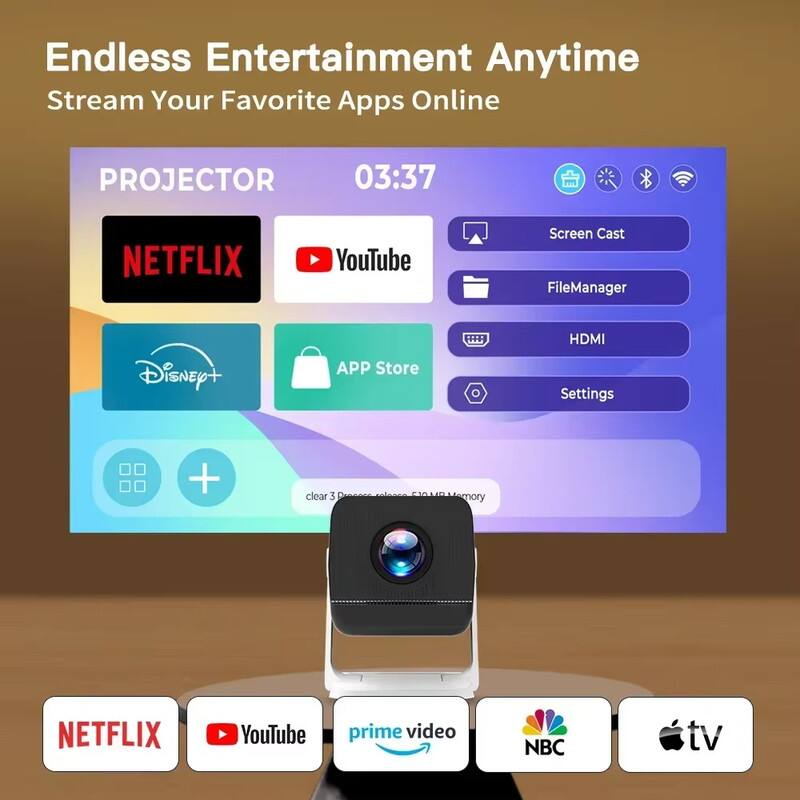 Endless Entertainment Anytime  
Stream Your Favorite Apps Online

PROJECTOR  
03:37

- NETFLIX
- YouTube
- Disney+
- APP Store
- Screen Cast
- FileManager
- HDMI
- Settings

clear 3D Perspective - 128GB Memory

NETFLIX  
YouTube  
prime video  
NBC  
Apple TV