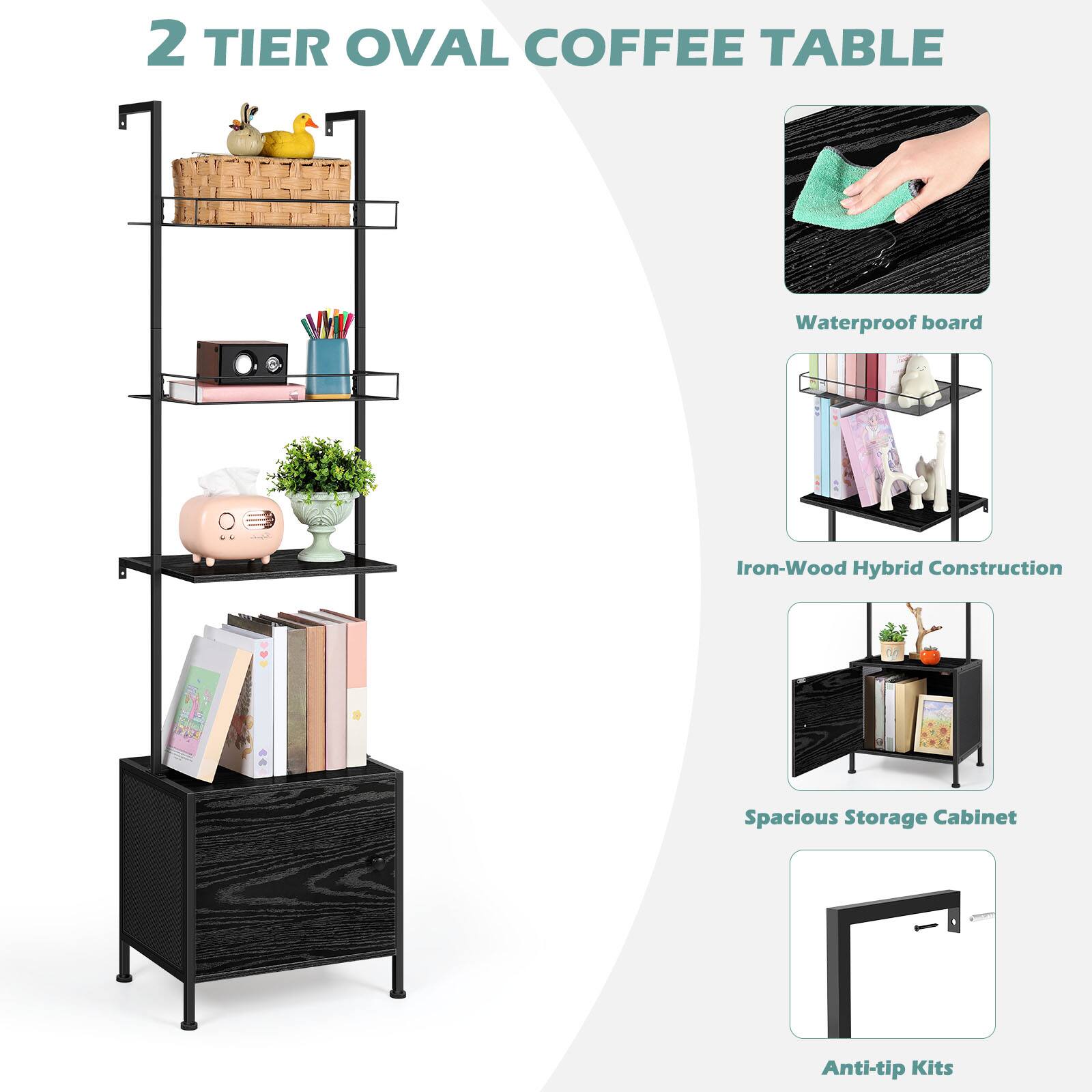 2 Tier Oval Coffee Table  
Waterproof Board  
Iron-Wood Hybrid Construction  
Spacious Storage Cabinet  
Anti-tip Kits