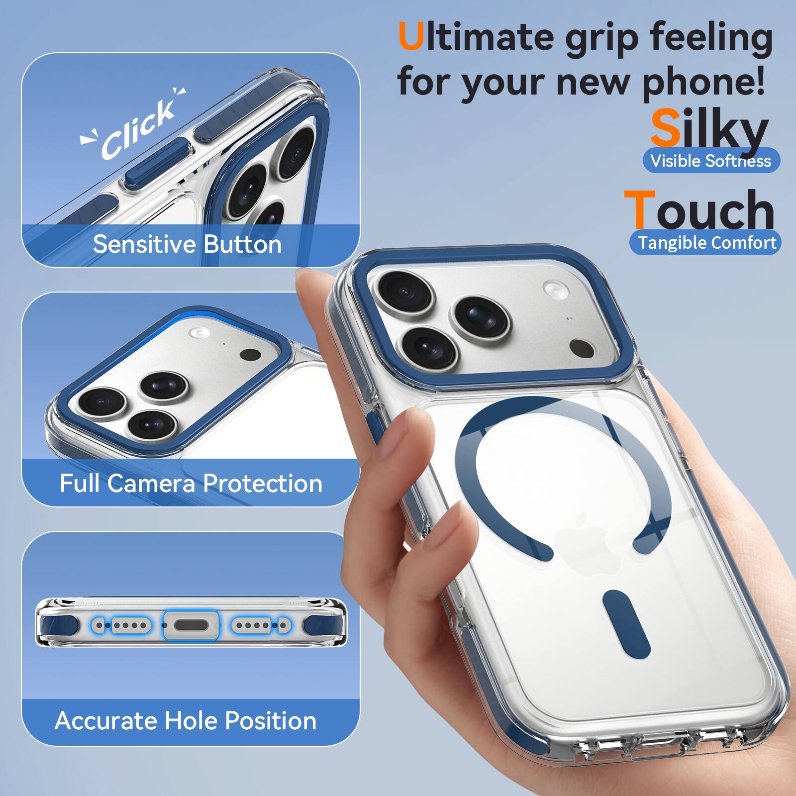 Click Sensitive Button

Ultimate grip feeling for your new phone! Silky Visible Softness Touch Tangible Comfort

Full Camera Protection

Accurate Hole Position