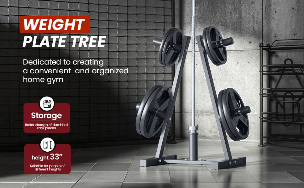 **WEIGHT PLATE TREE**

Dedicated to creating a convenient and organized home gym

- **Storage**: Better storage of dumbbell rack pieces
- **Height 33"**: Suitable for people of different heights
