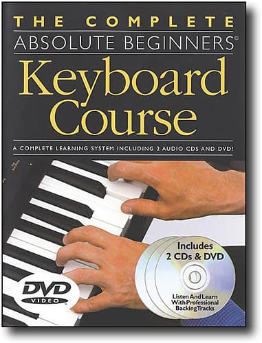 Front Standard. The Complete Absolute Beginners Keyboard Course Instructional Book and CD and DVD.