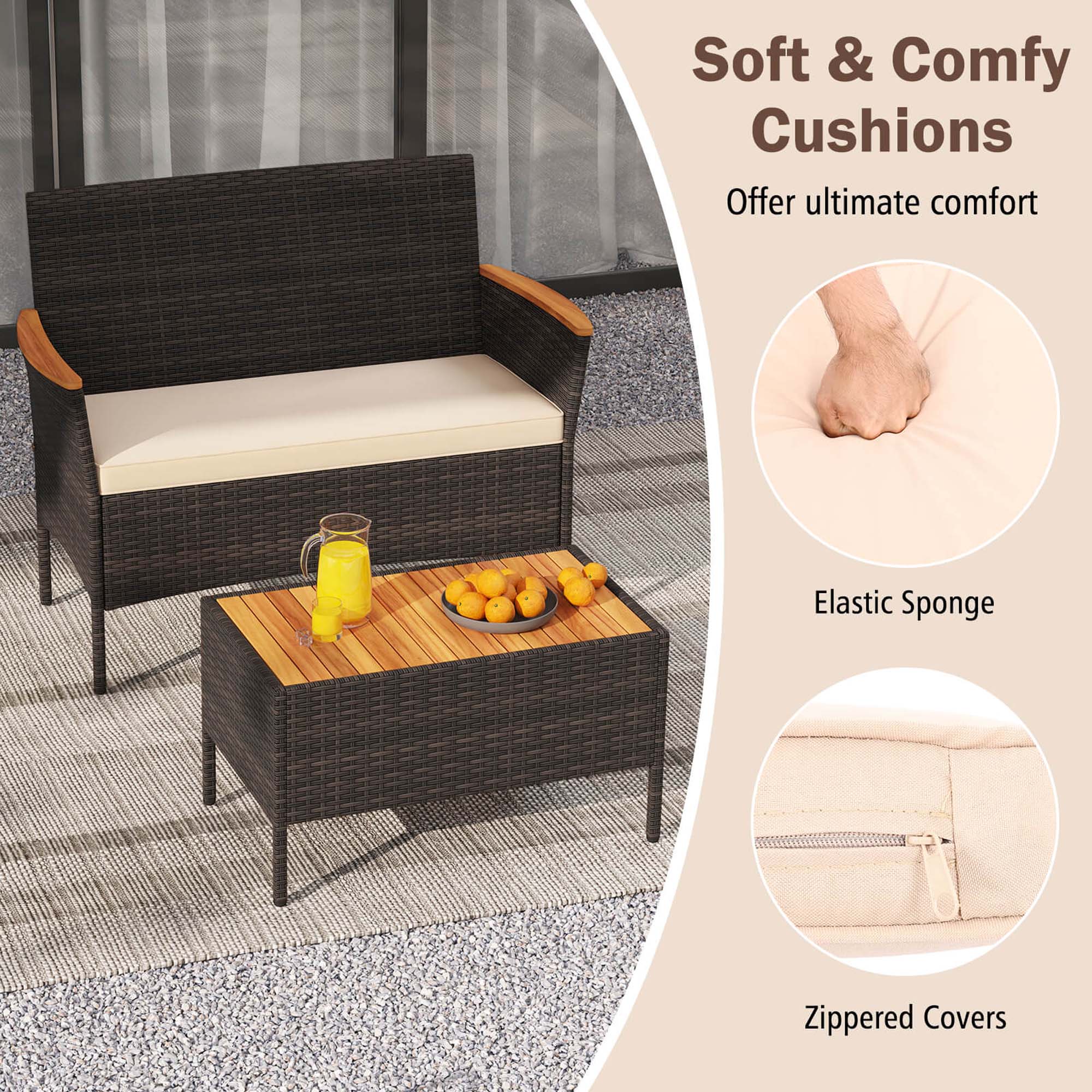 Soft & Comfy Cushions
Offer ultimate comfort
Elastic Sponge
Zippered Covers