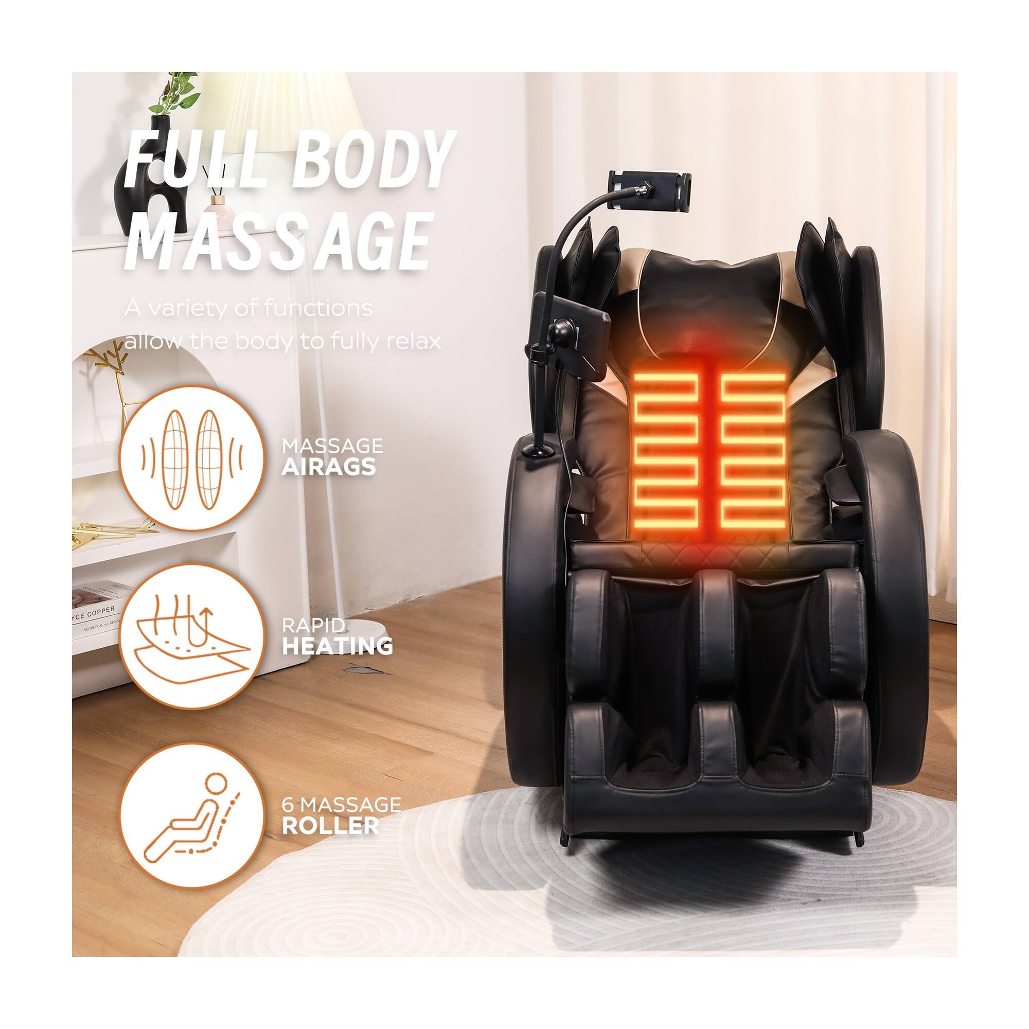 FULL BODY MASSAGE  
A variety of functions allow the body to fully relax

MASSAGE AIRAGS  
FREE COPPER DES  
RAPID HEATING  
6 MASSAGE ROLLER