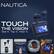 NAUTICA
TOUCH THE VISION
See It. Tap It. Hear It.
- 40 HOURS Playback Time
- SMART TOUCH Earbuds
- FULL COLOR Touch Display
- ANC & ENC Transparency
