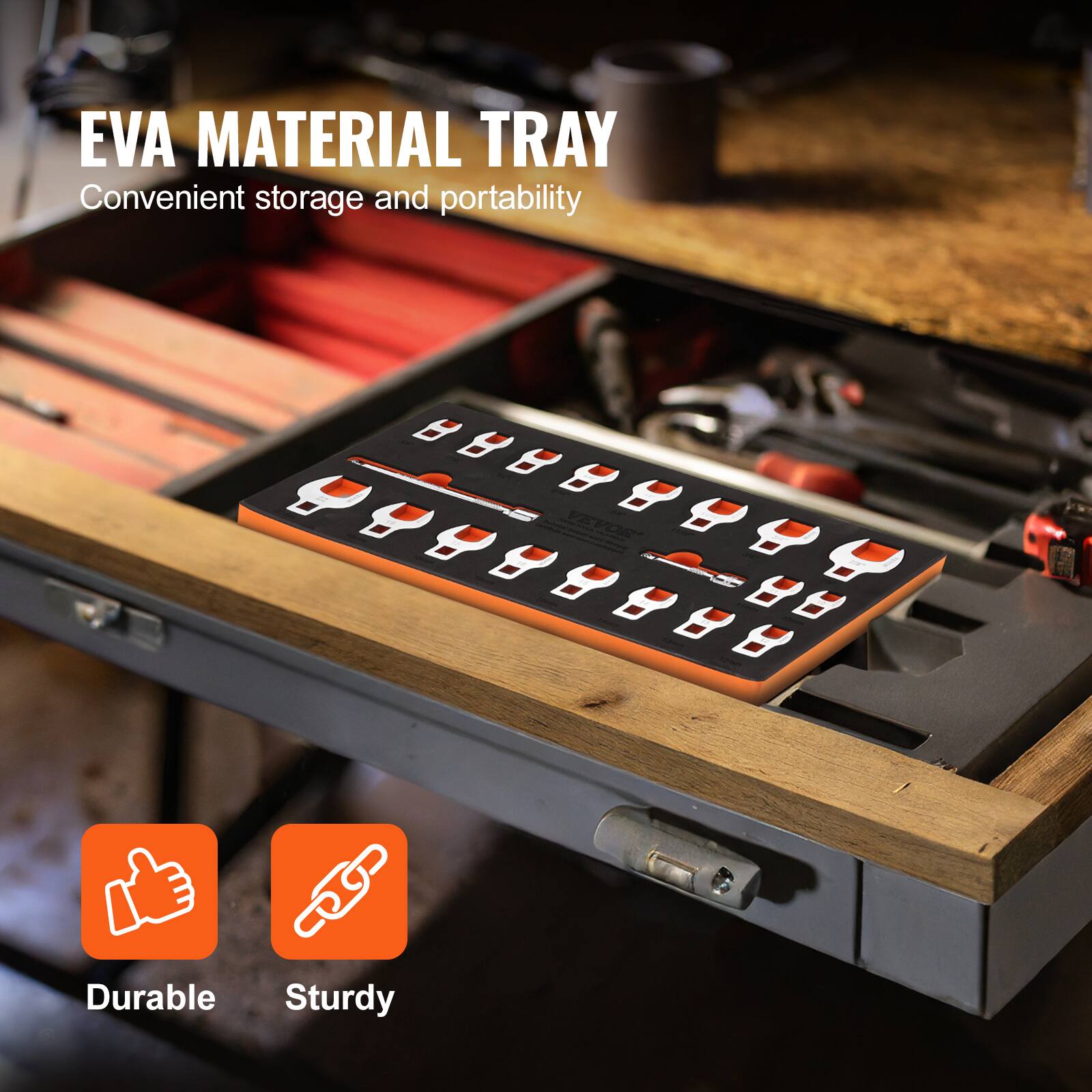 EVA MATERIAL TRAY  
Convenient storage and portability  

Durable  
Sturdy