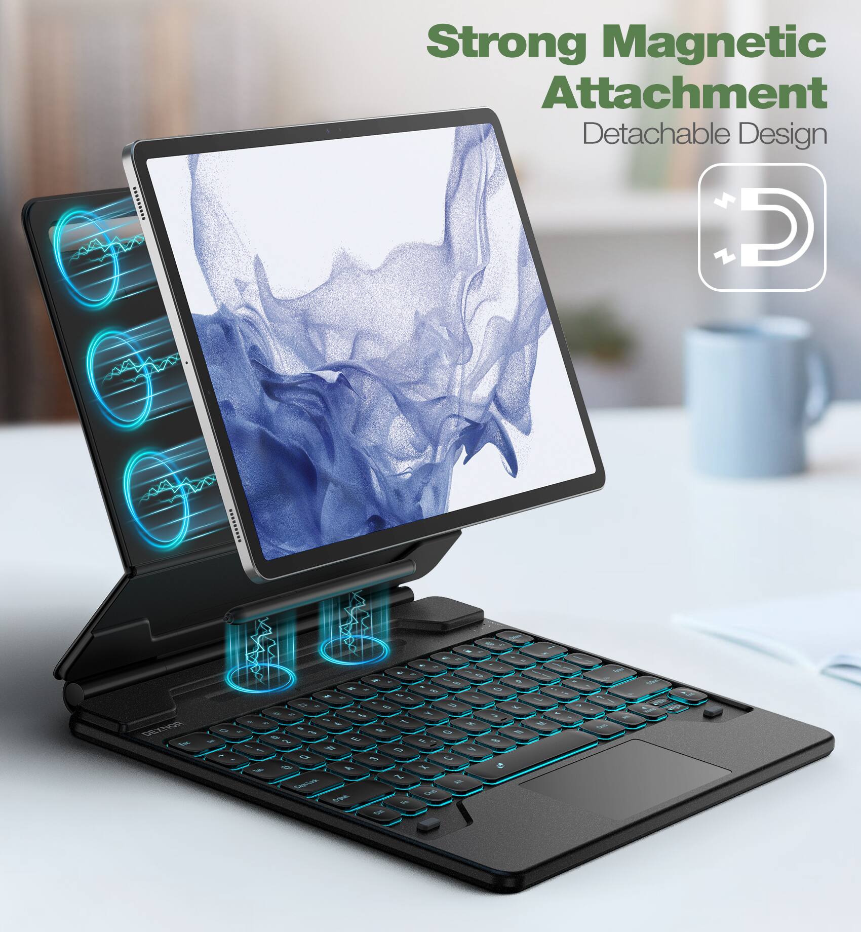 Strong Magnetic Attachment  
Detachable Design